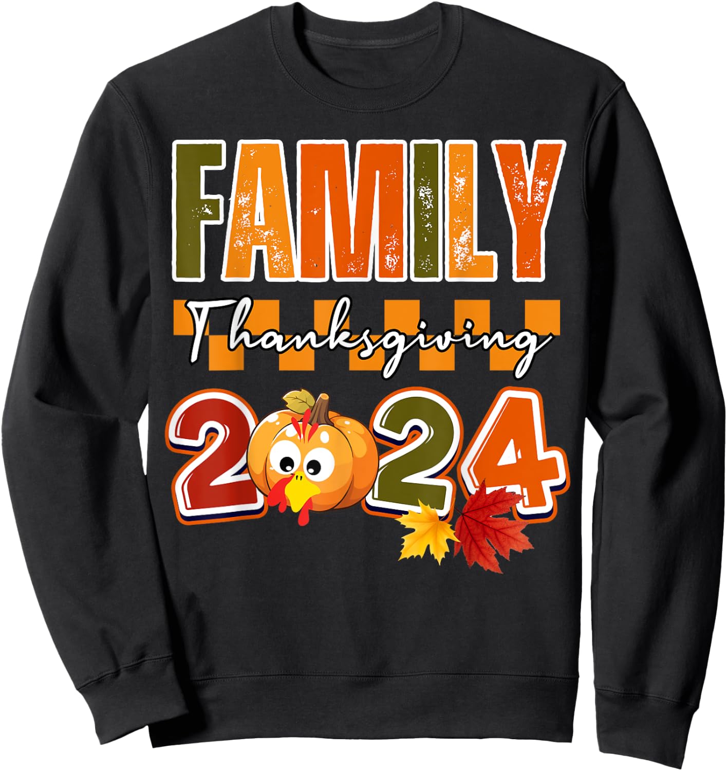 Funny Celebrate Turkey day matching family thanksgiving 2024 Sweatshirt - Sweatshirt | Black