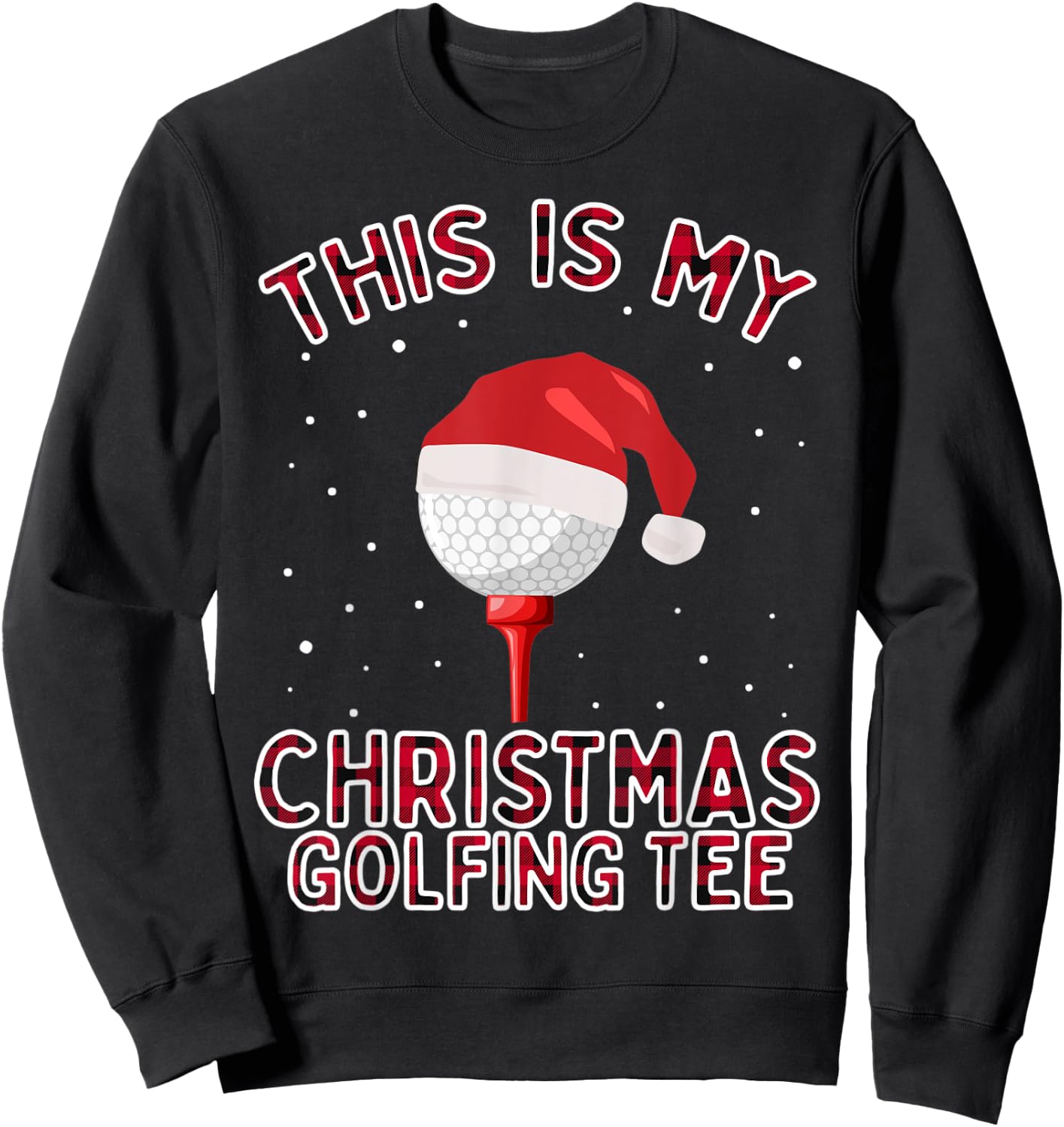 This is My Christmas Pajama Shirt Funny Golf Gift Plaid Sweatshirt - Sweatshirt | Black