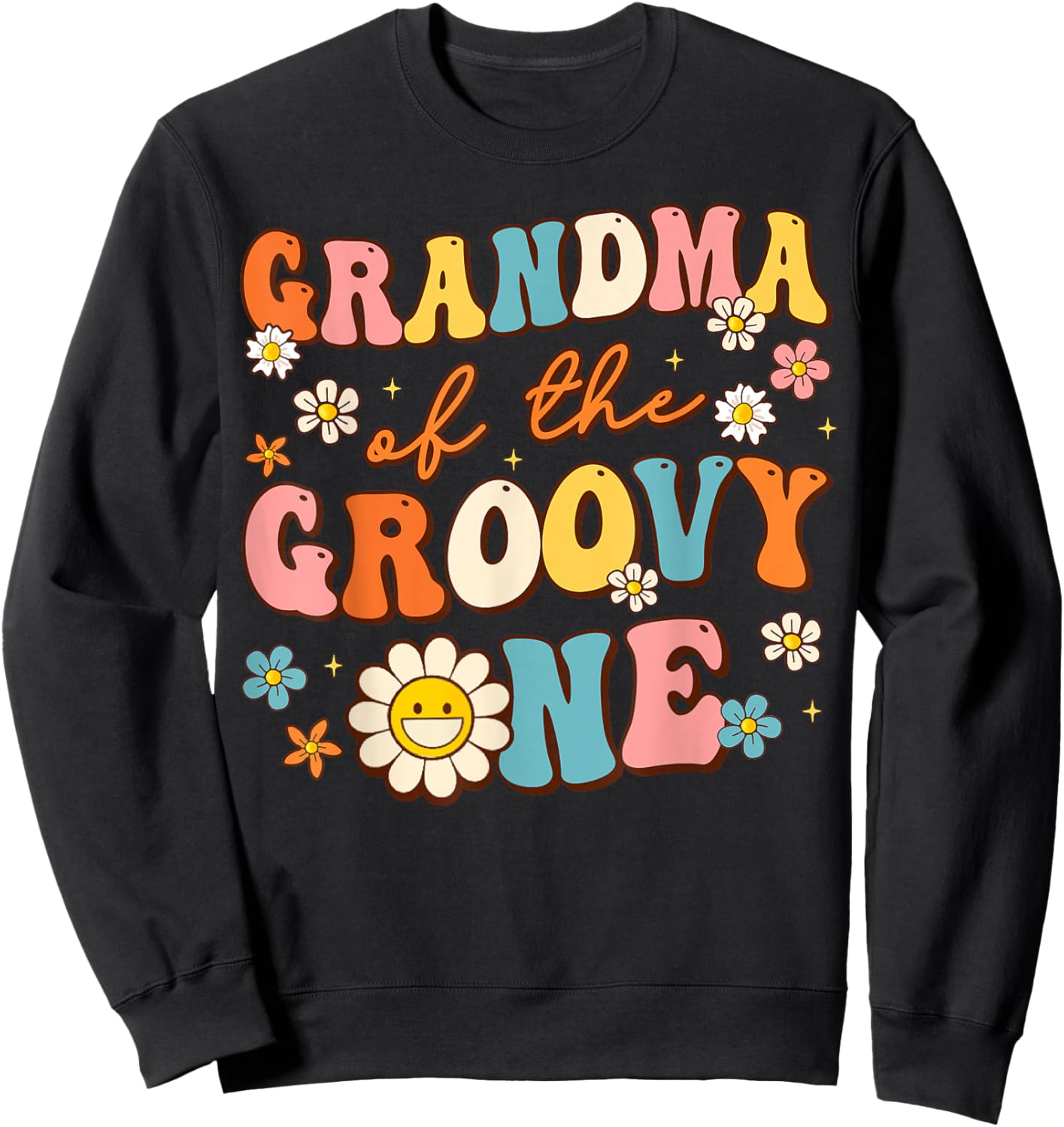 Grandma Of Groovy One 1st Birthday Pregnancy Announcement Sweatshirt - Sweatshirt | Black