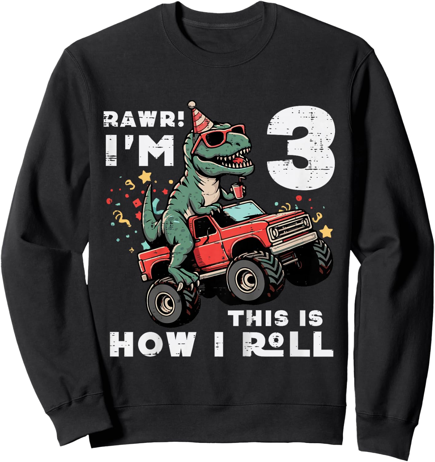 Kids Rawr Im 3 Dino This How I Roll 3rd Birthday Trex Bday Boys Sweatshirt - Sweatshirt | Black