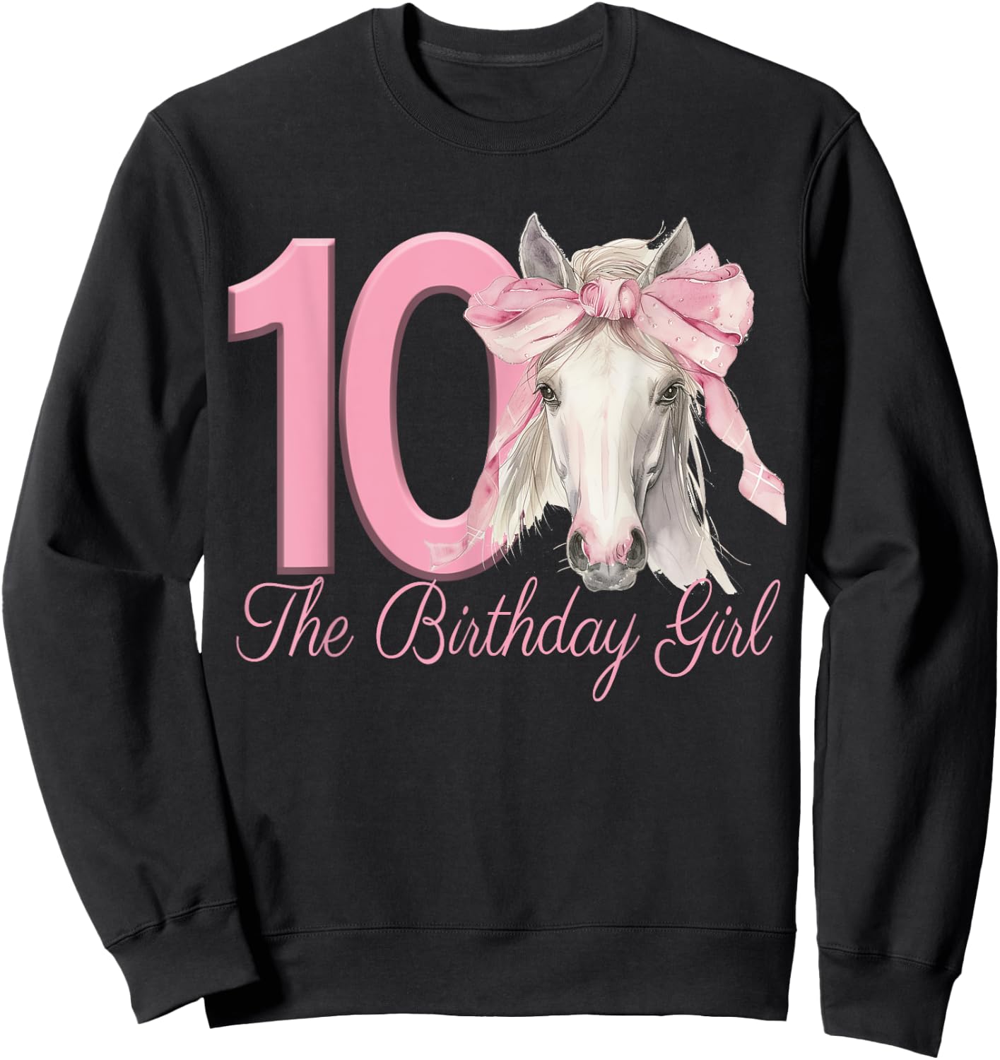 Cute Horse 10 Years for Girl with Pink Bow , Black, S Sweatshirt - Sweatshirt | Black