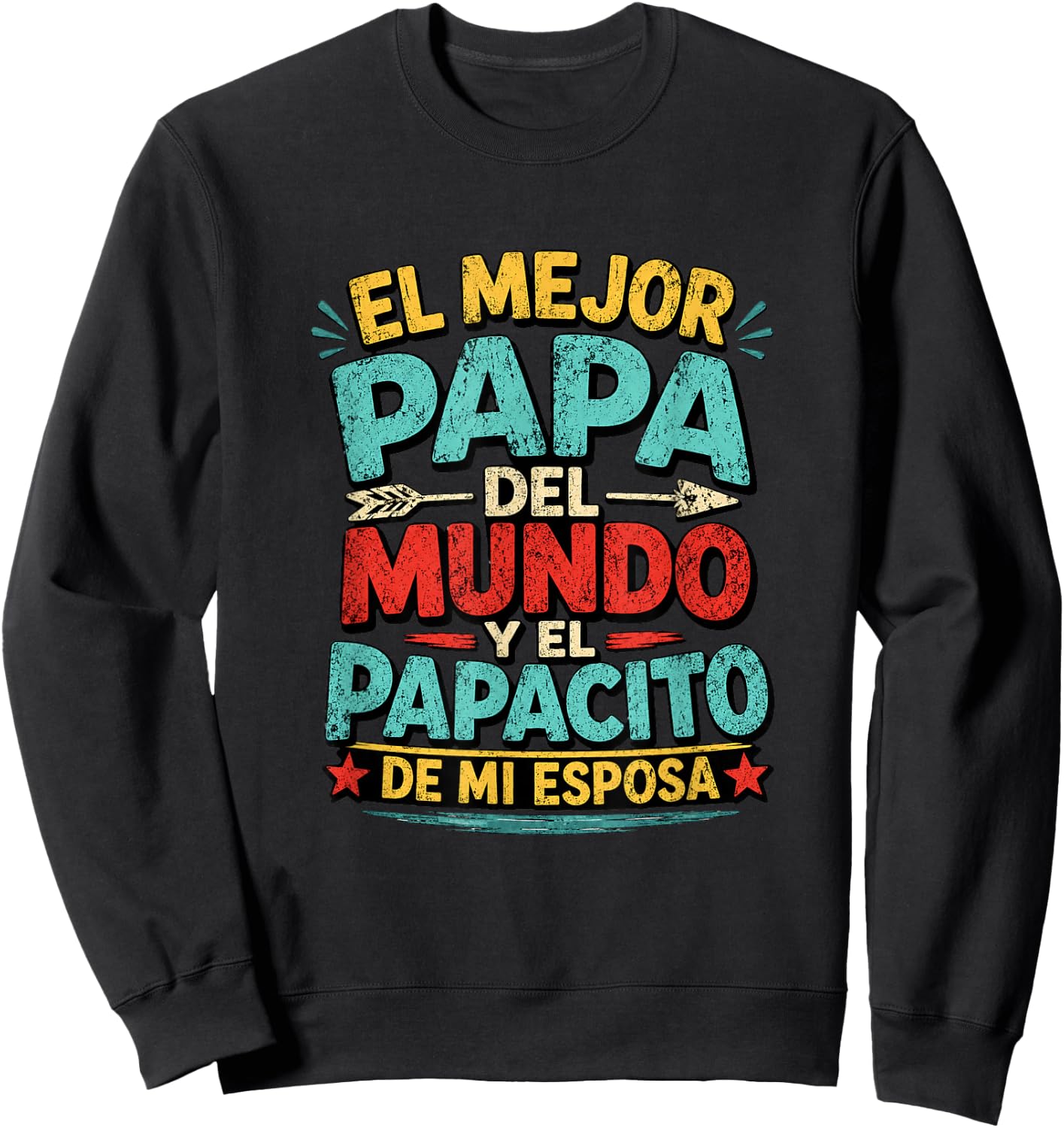El Mejor Papa Del Mundo Camiseta En Espanol Padre Latino Sweatshirt - Sweatshirt | Black