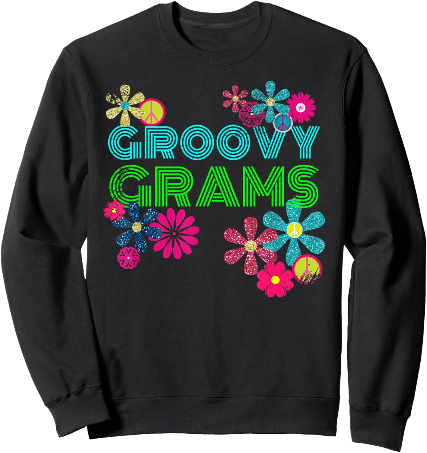 Groovy Grams T Shirt Grandmother Hippie Flower Shirt Sweatshirt - Sweatshirt | Black