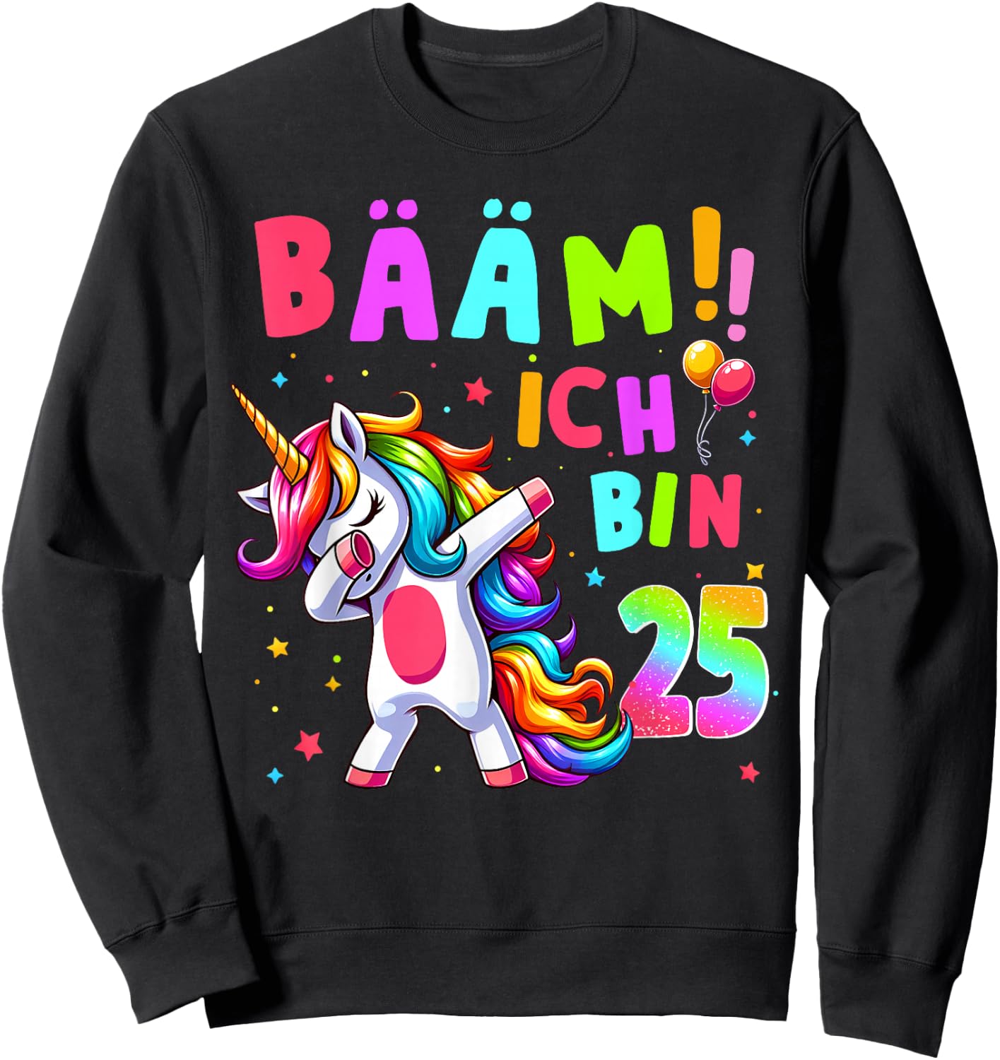 25th Birthday Girl 25 Years Dancing Funny Unicorn Sweatshirt - Sweatshirt | Black