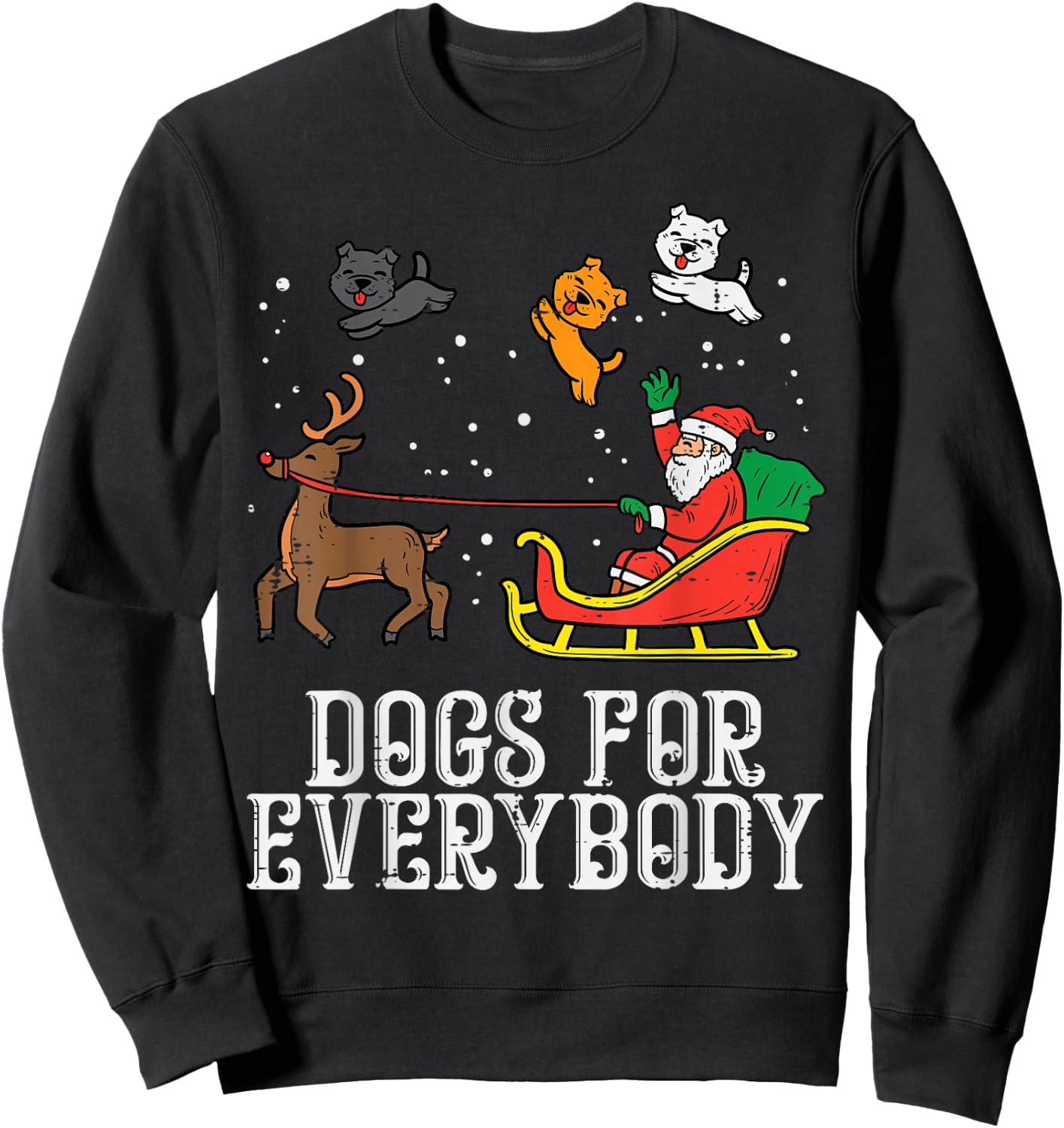 Dogs for Everybody Santa Funny Christmas Xmas Sweatshirt - Sweatshirt | Black