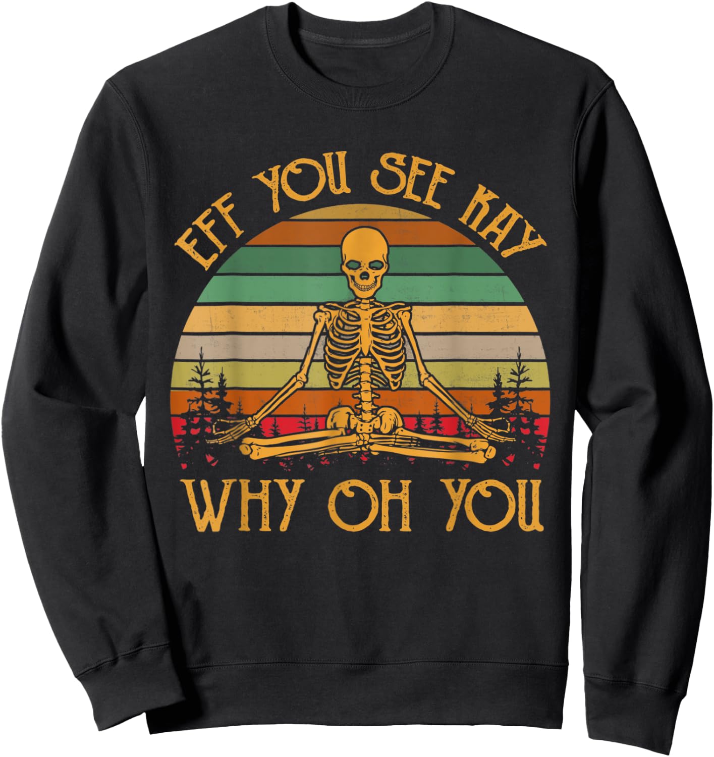 Eff you see Kay why Sweatshirt - Sweatshirt | Black