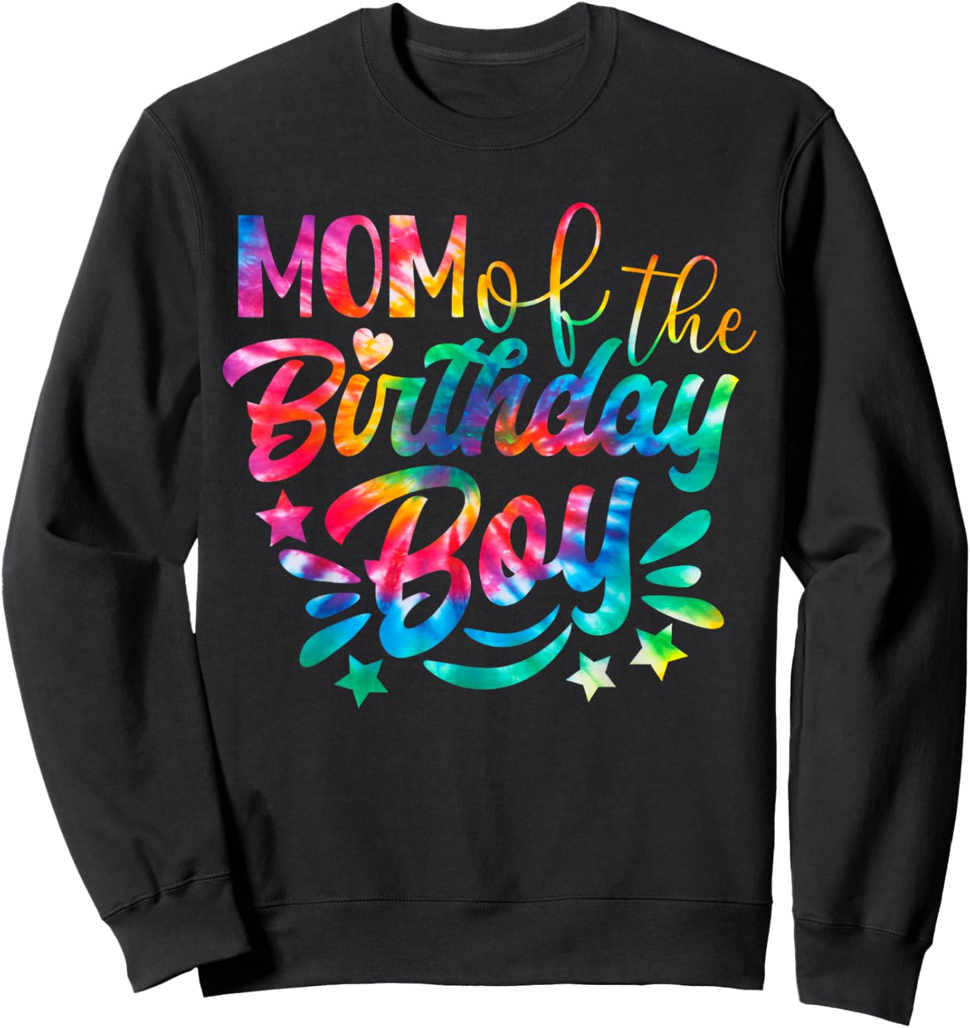 Funny Tie Dye Mom of the birthday boy Sweatshirt - Sweatshirt | Black