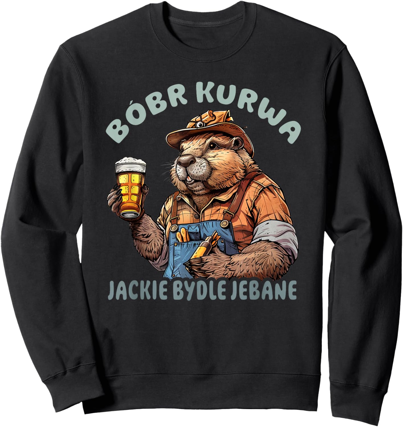 Bober Bobr Kurwa , Small, Black Sweatshirt - Sweatshirt | Black