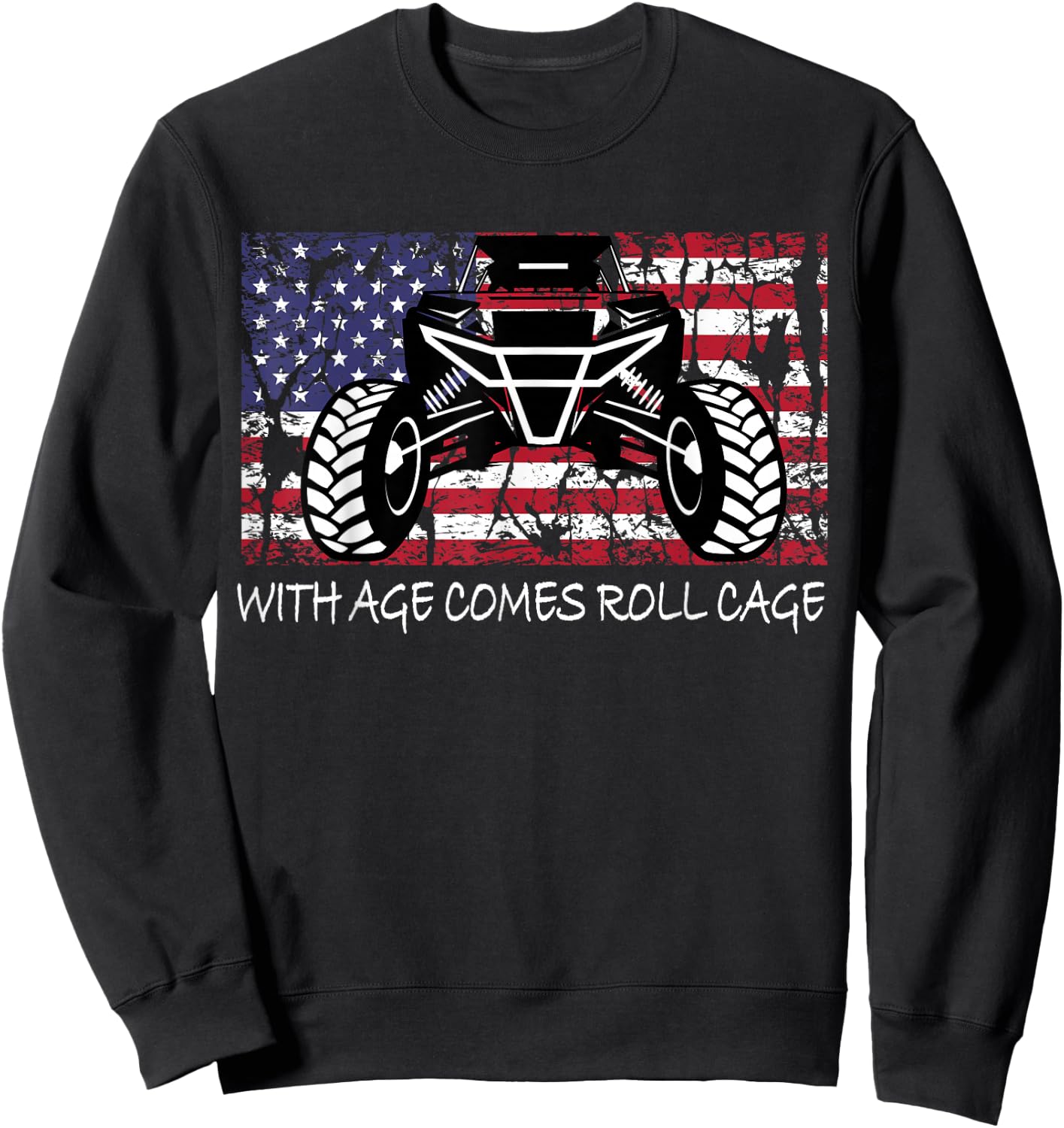 SXS UTV side by side American flag with age come cage Sweatshirt - Sweatshirt | Black