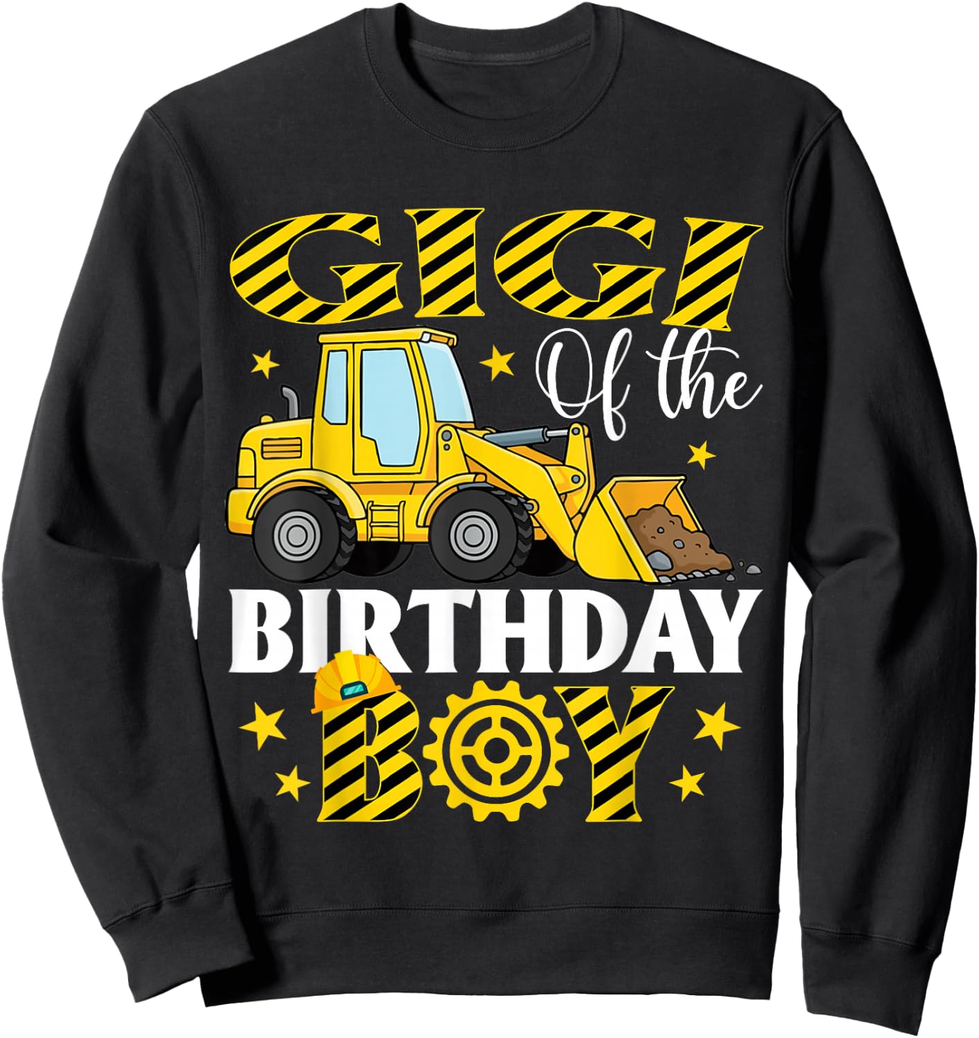 Construction Excavator Gigi of The Birthday Boy Sweatshirt - Sweatshirt | Black