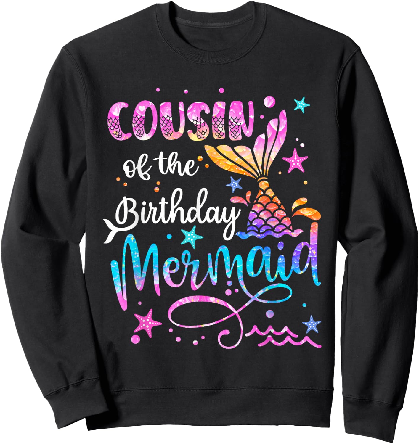 Cousin Of The Birthday Mermaid Matching Family 1st Birthday Sweatshirt - Sweatshirt | Black