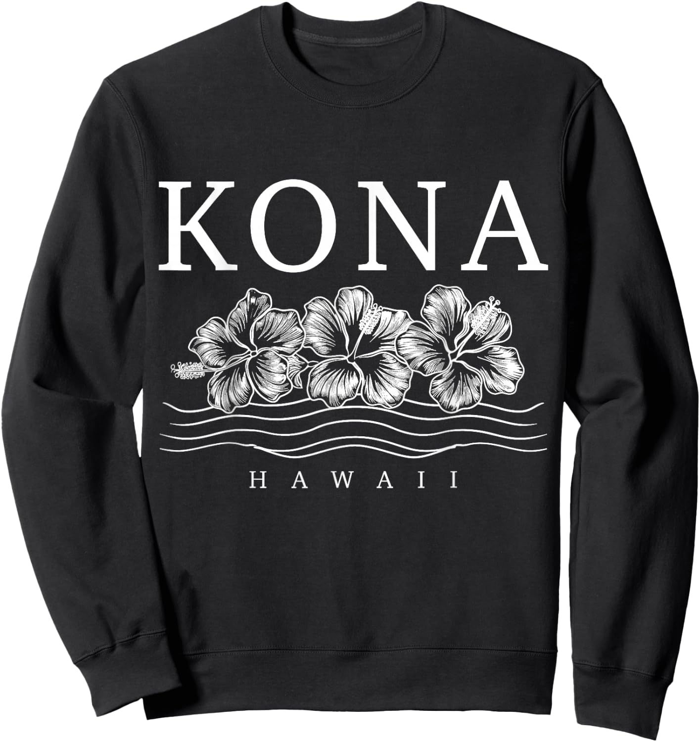 Kona Hawaii Hawaii Hawaii Hibiscus Flowers Surfer Souvenir Sweatshirt - Sweatshirt | Black