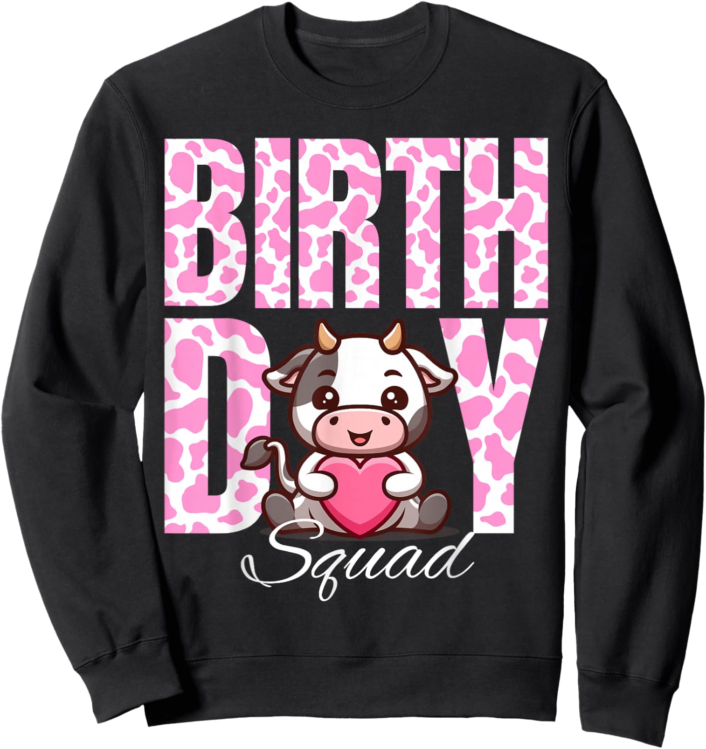 Birthday Squad Cow Farm Pink Cows Theme Animals Bday Kids Sweatshirt - Sweatshirt | Black