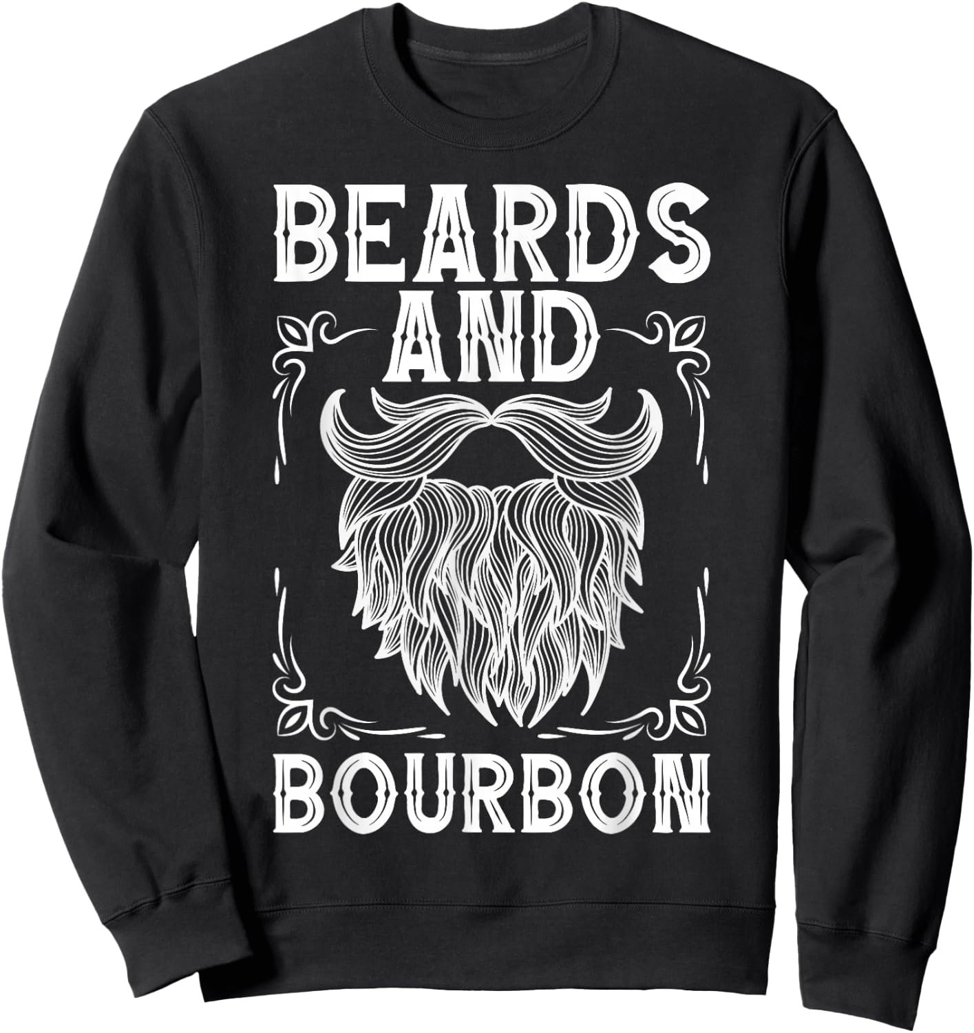 Beard Bourbon Lover Drinking Husband Papa Grandpa Dad Sweatshirt - Sweatshirt | Black