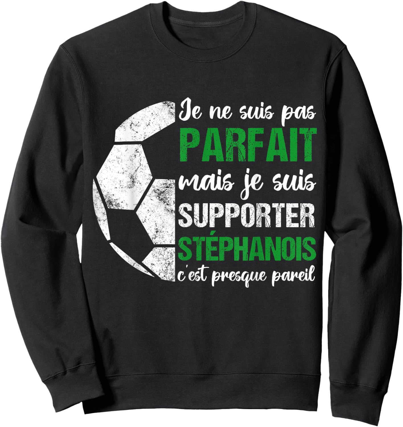 Supporter Stéphanois Gift Football Supporter Saint-Etienne , Black, S Sweatshirt - Sweatshirt | Black