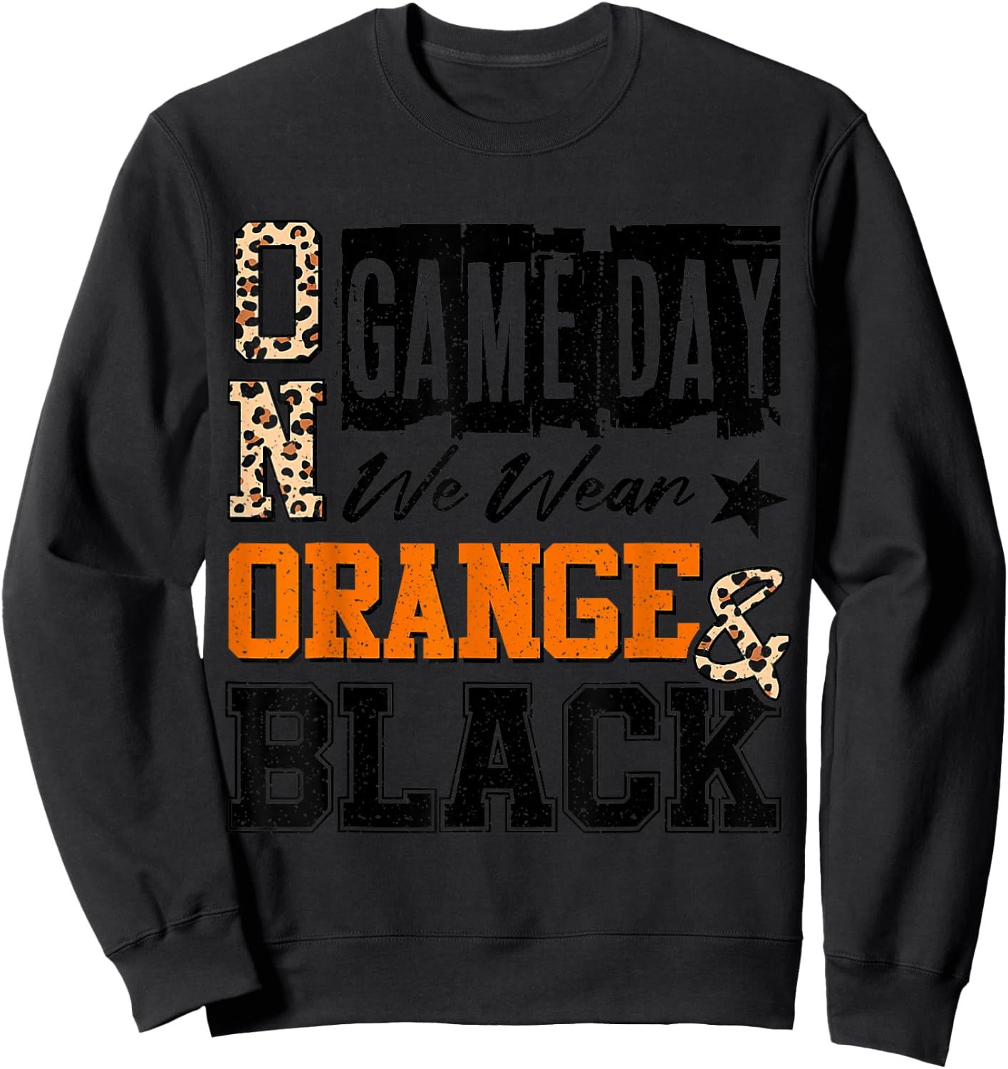 Love Play Football On Gameday We Wear Orange And Black Sweatshirt - Sweatshirt | Black