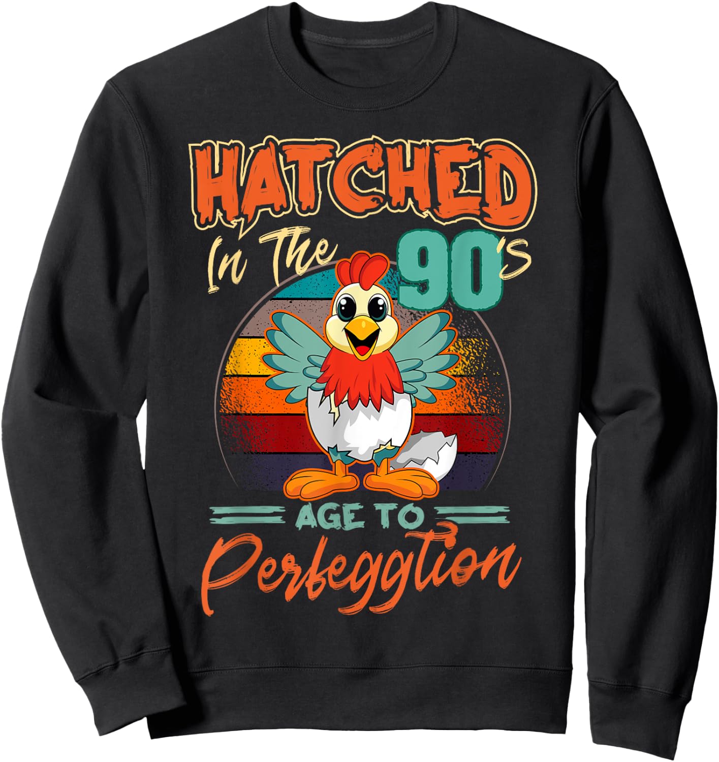 Chicken 90th Birthday Perfeggtion Chick Barnyard Farm Barn Sweatshirt - Sweatshirt | Black