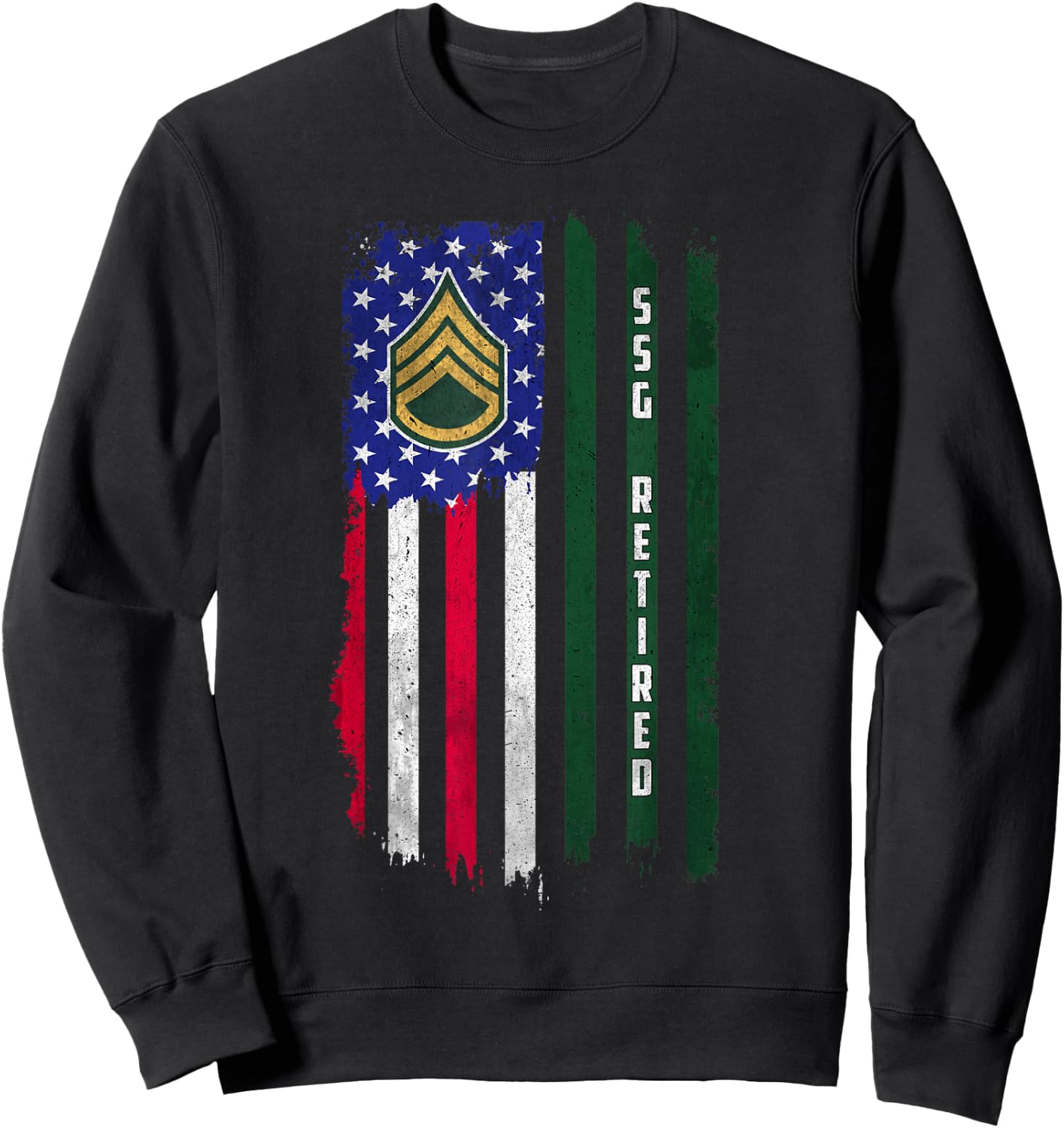Retired E-6 Staff Sergeant SSG Rank American Flag Veteran Sweatshirt - Sweatshirt | Black