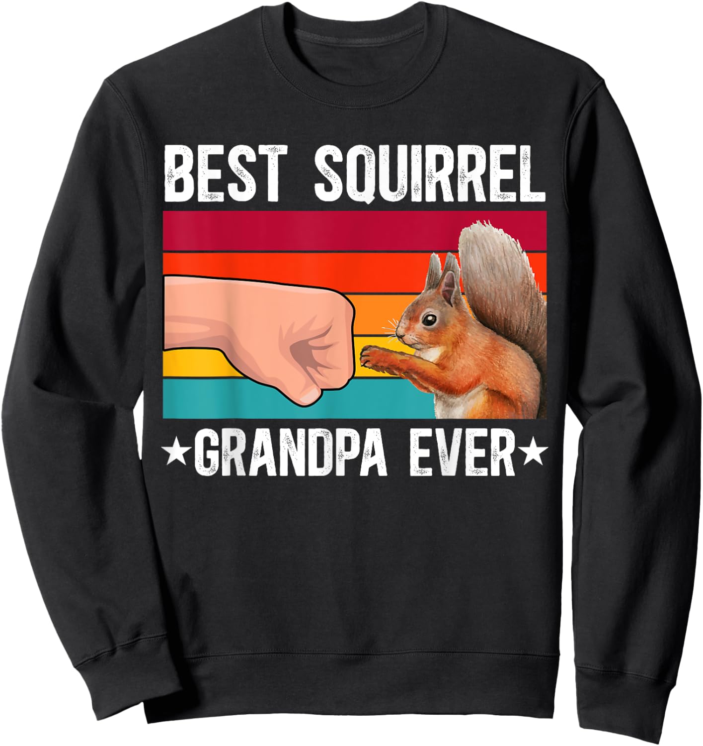Best Squirrel Grandpa Ever Squirrel Owner Squirrel Lover Sweatshirt - Sweatshirt | Black