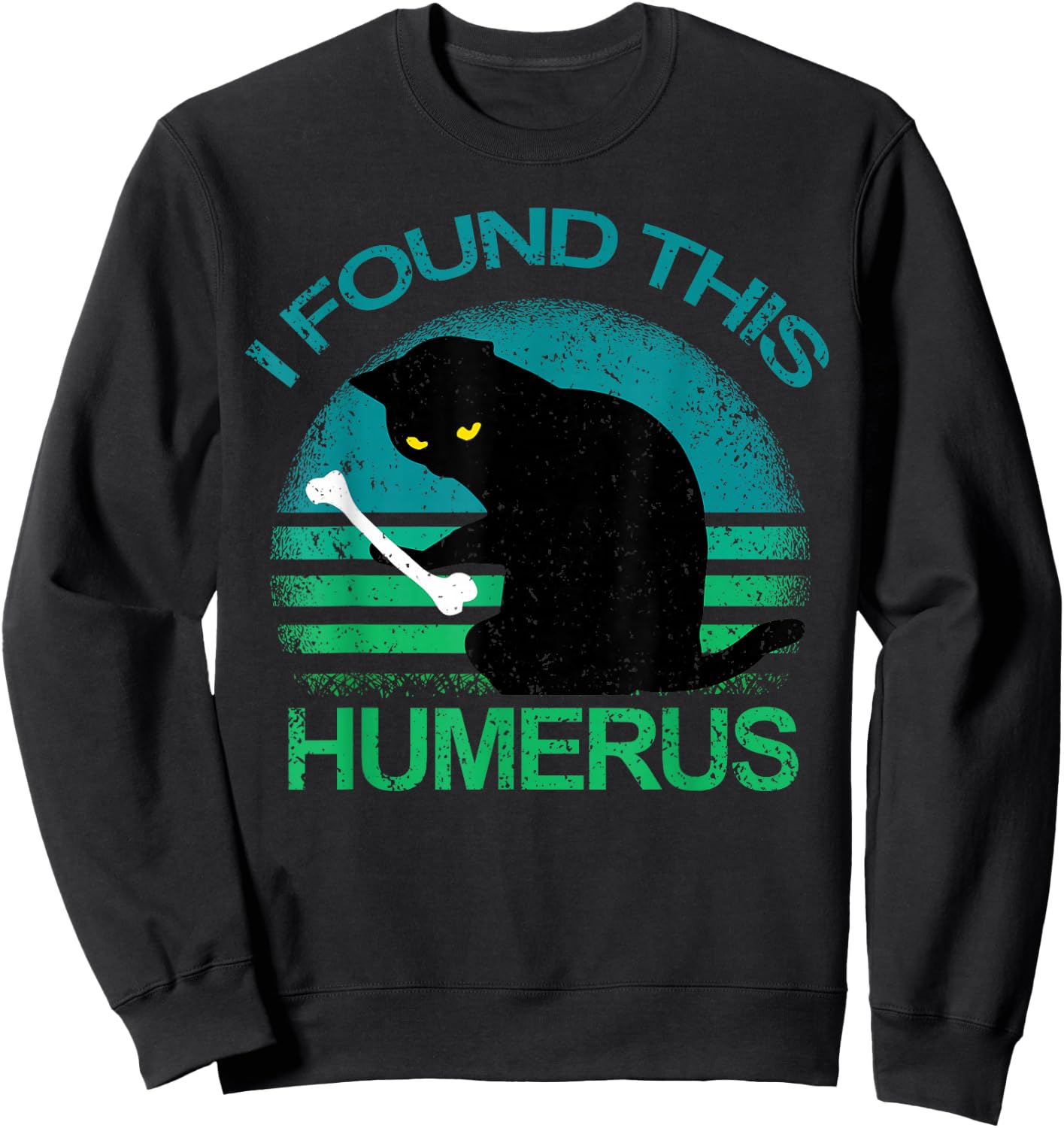 Vintage I Found This Humerus Cats Gift Sweatshirt - Sweatshirt | Black