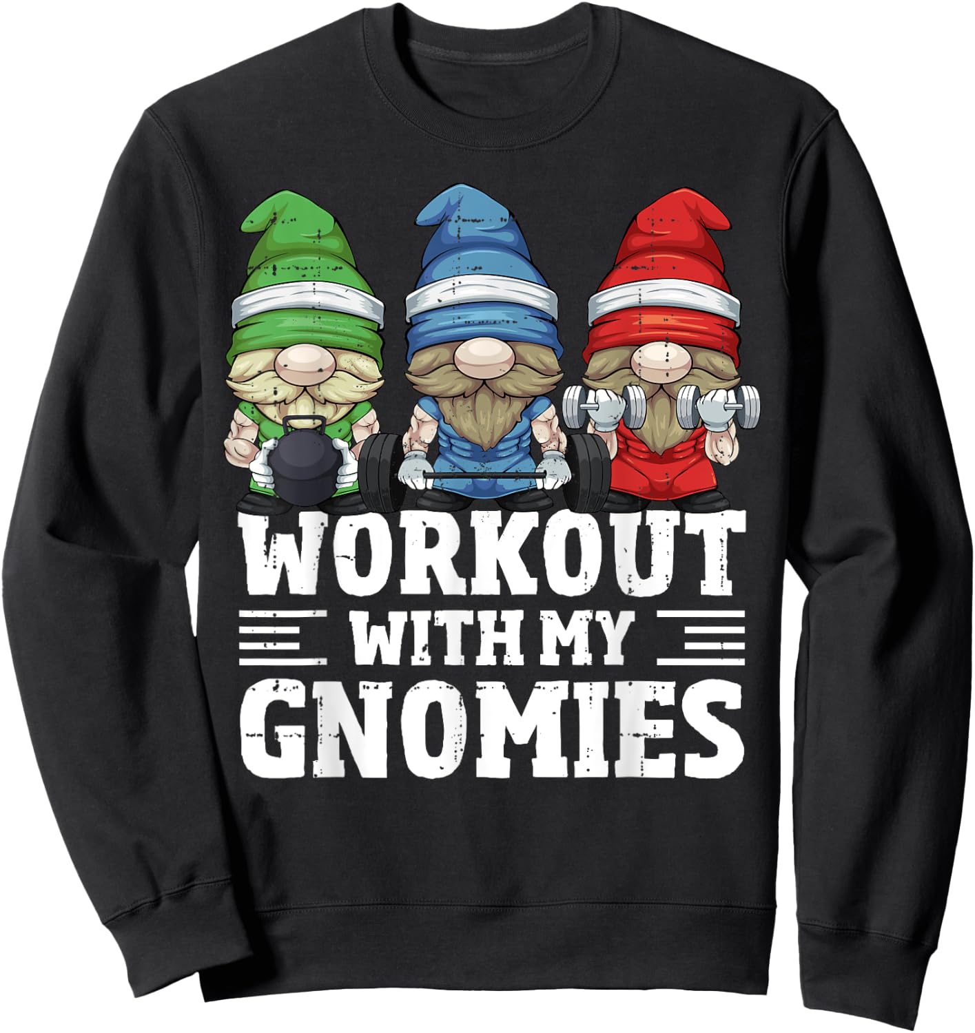 Workout With My Gnomies For Gym Gnomes Sweatshirt - Sweatshirt | Black
