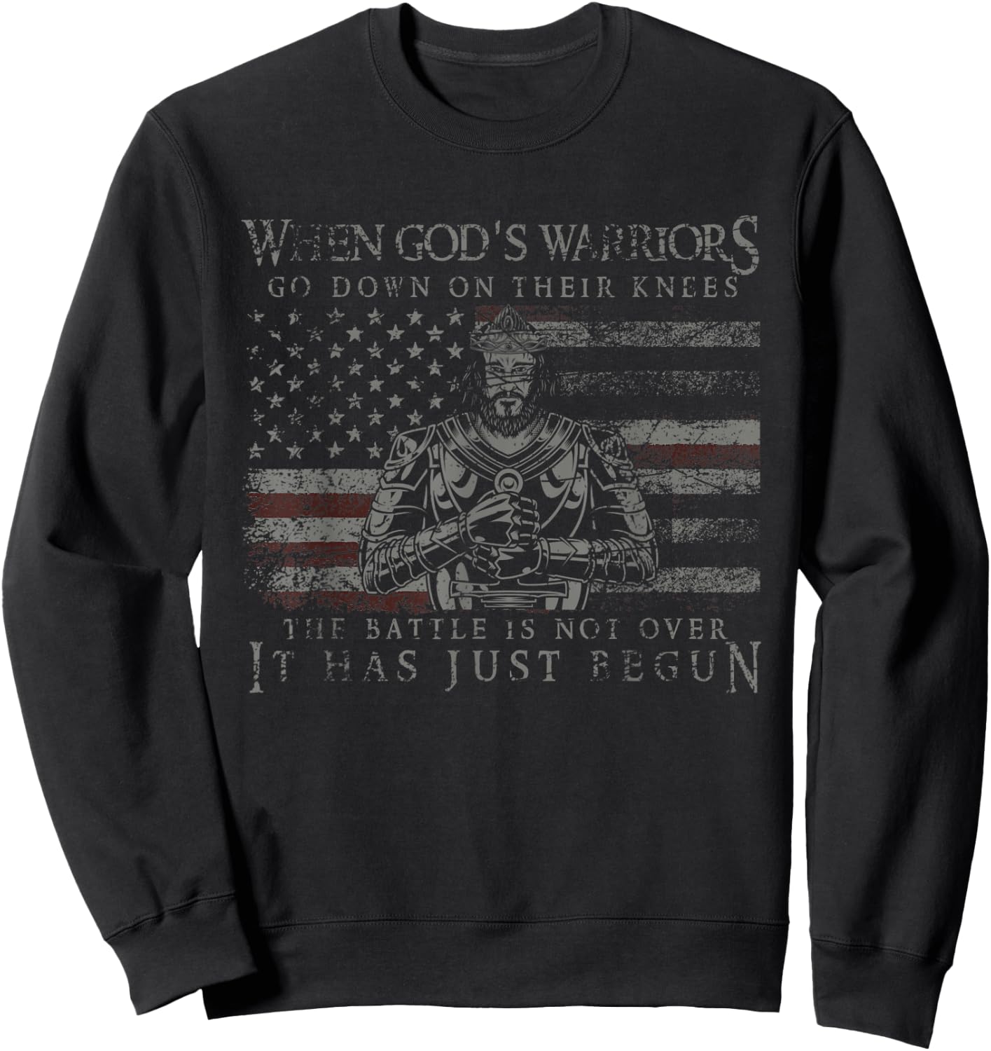 The Battle Is Not Over It Had Just Begun USA Flag Prayer Women Men Sweatshirt - Sweatshirt | Black