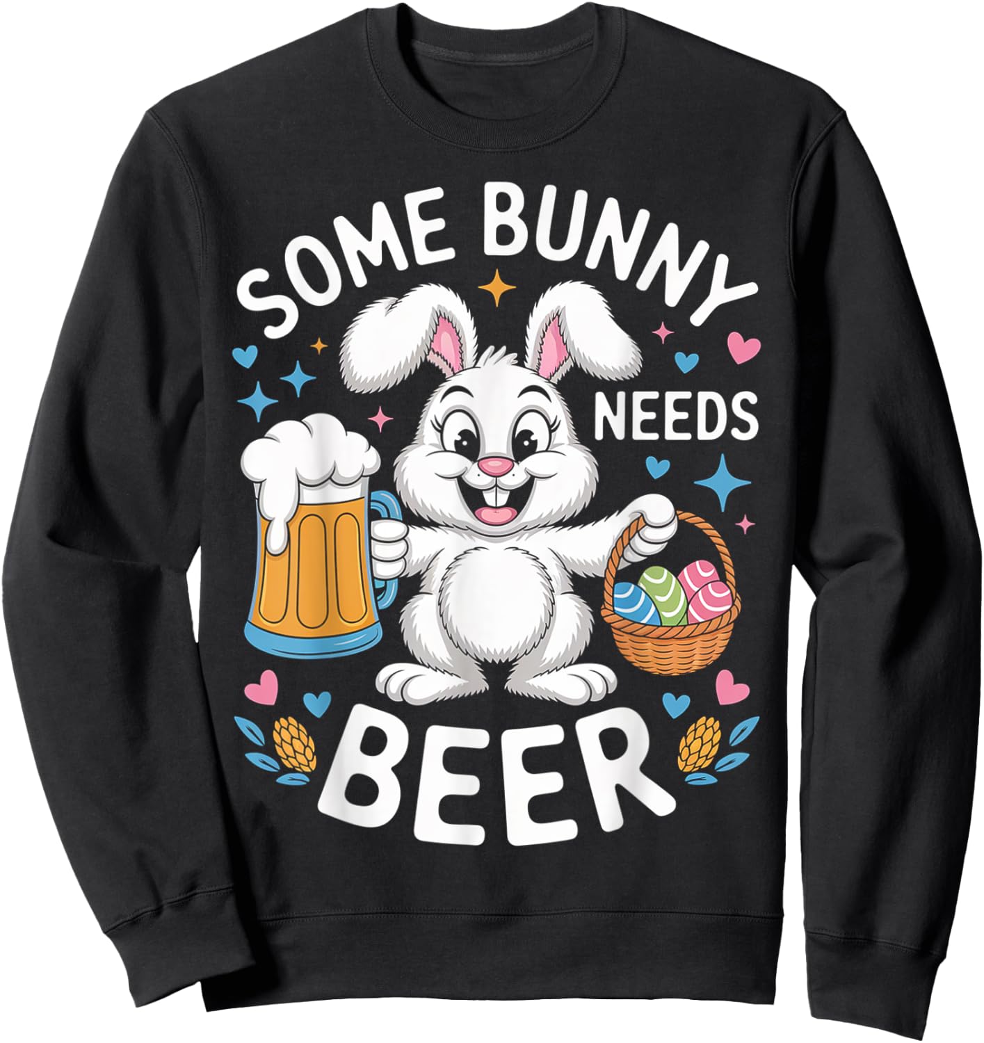 Easter Some Bunny Needs Beer Funny Bunny Easter Day Sweatshirt - Sweatshirt | Black
