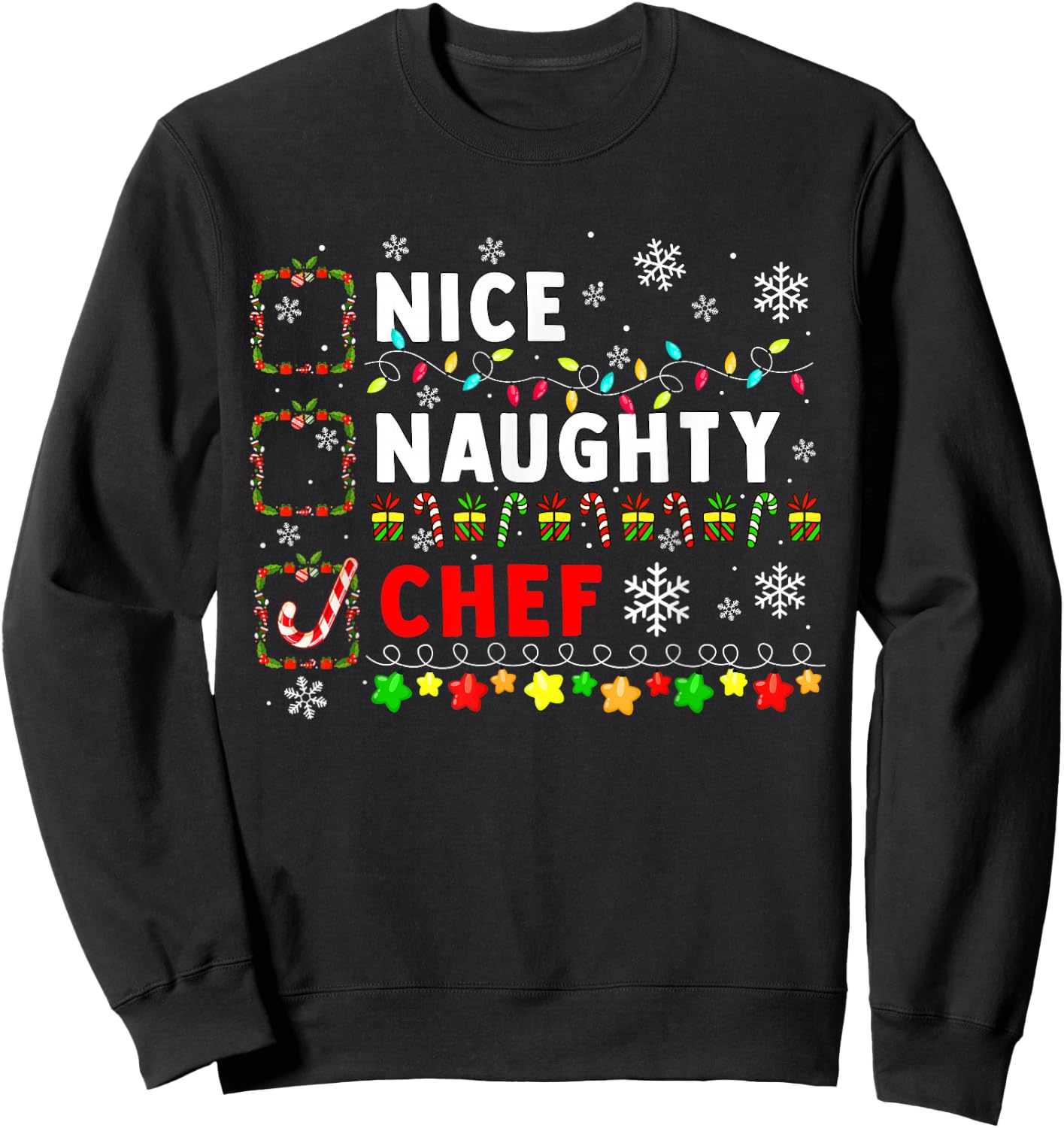 Nice Naughty Chef Christmas Colorful Matching Job Team Sweatshirt - Sweatshirt | Black