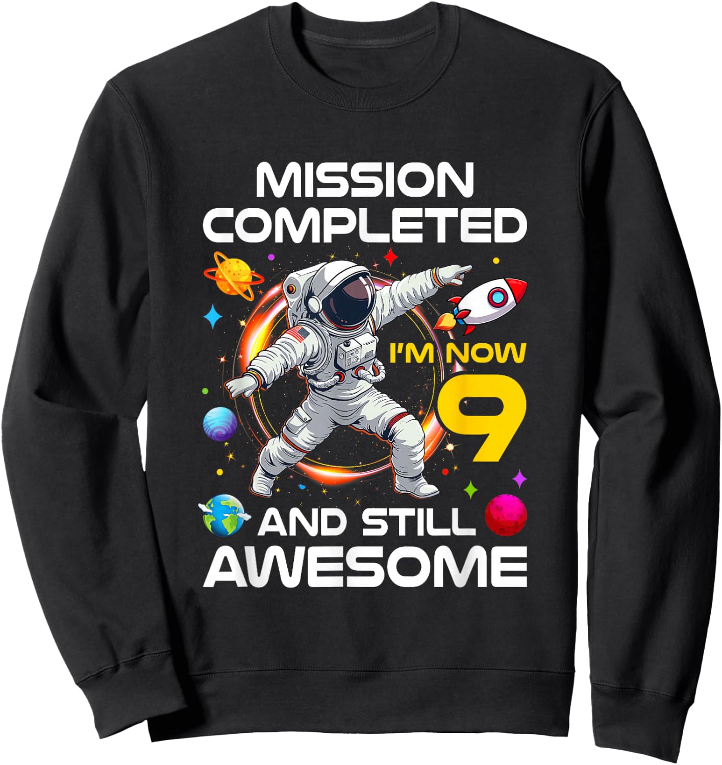 9Th Birthday Astronaut 9 Years Old Outer Space Birthday Sweatshirt - Sweatshirt | Black