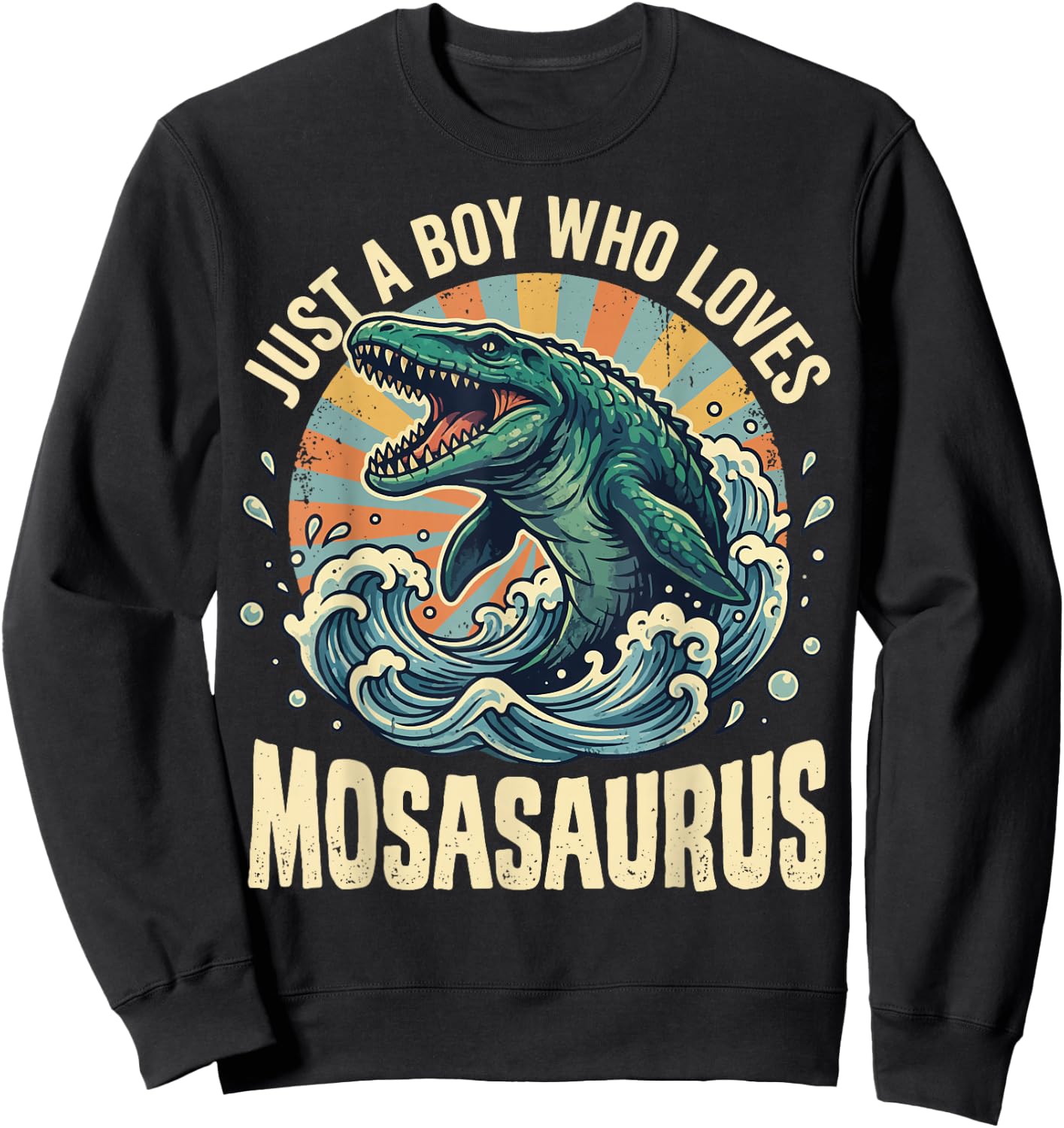 Just A Boy Who Loves Mosasaurus Sweatshirt - Sweatshirt | Black