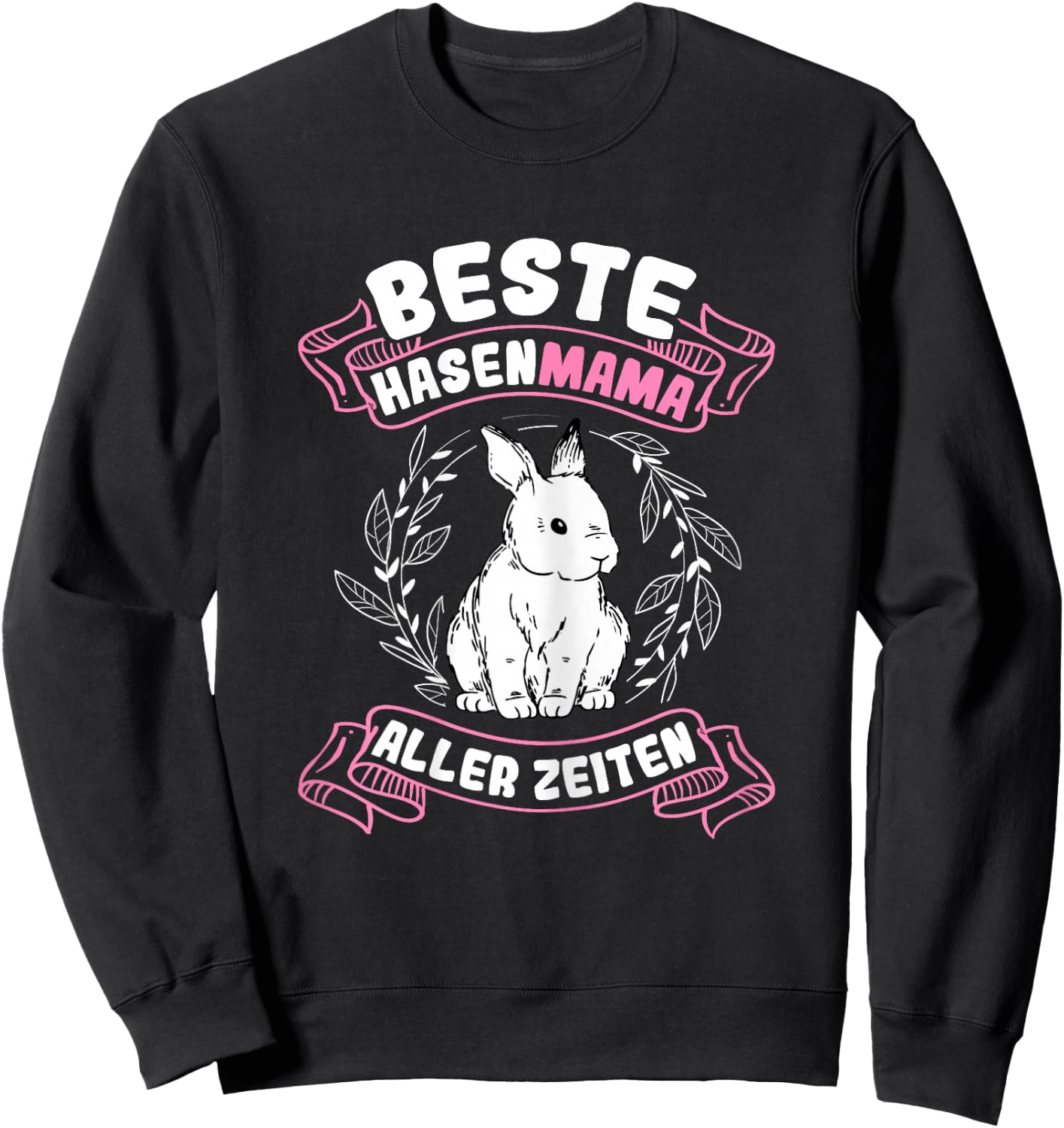 Beste Hasen Mama aller Zeiten Hase Kaninchen Osterhase Sweatshirt - Sweatshirt | Black