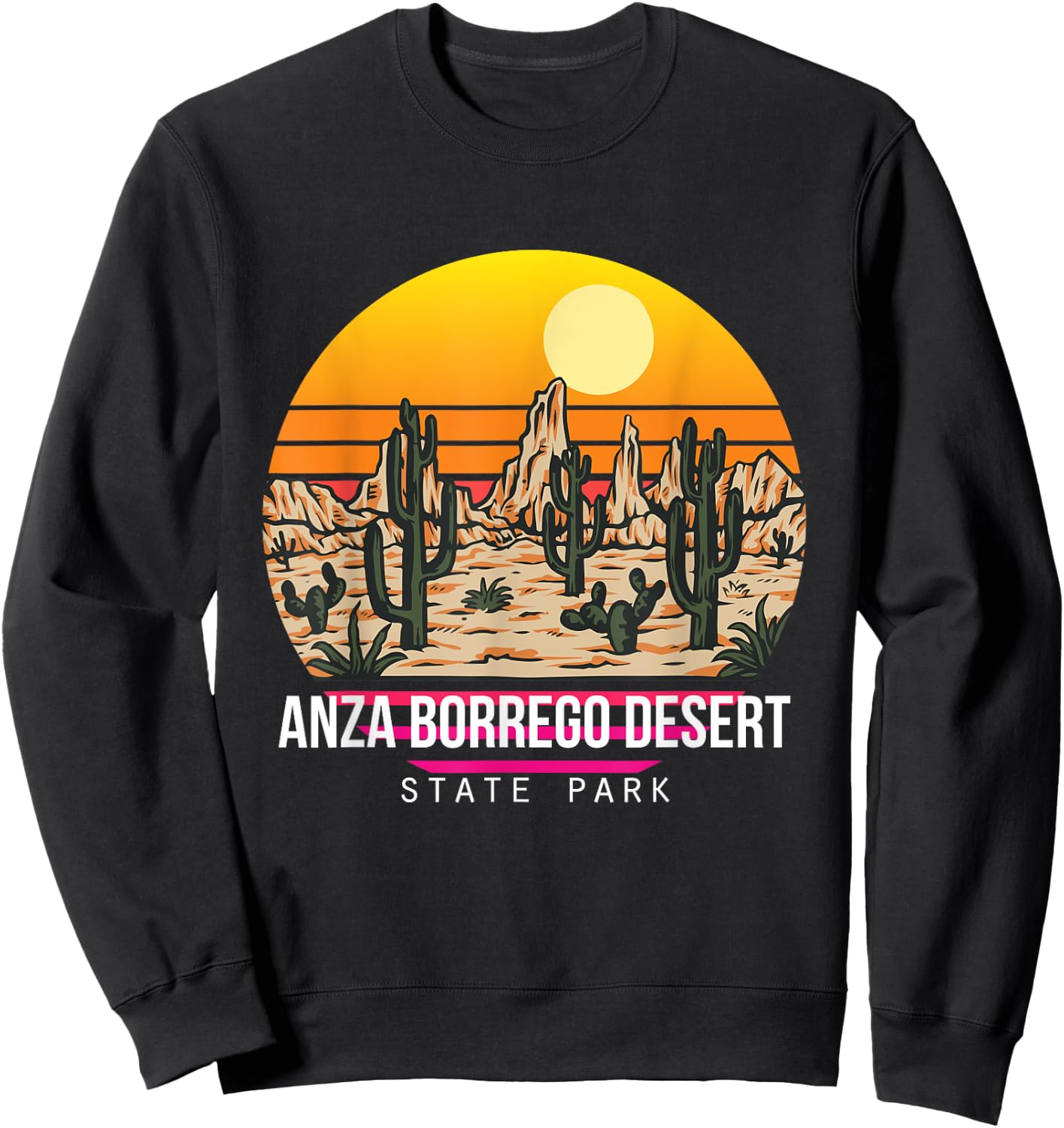 Anza Borrego Desert State Park Cactus Colorado Souvenir Hike Sweatshirt - Sweatshirt | Black