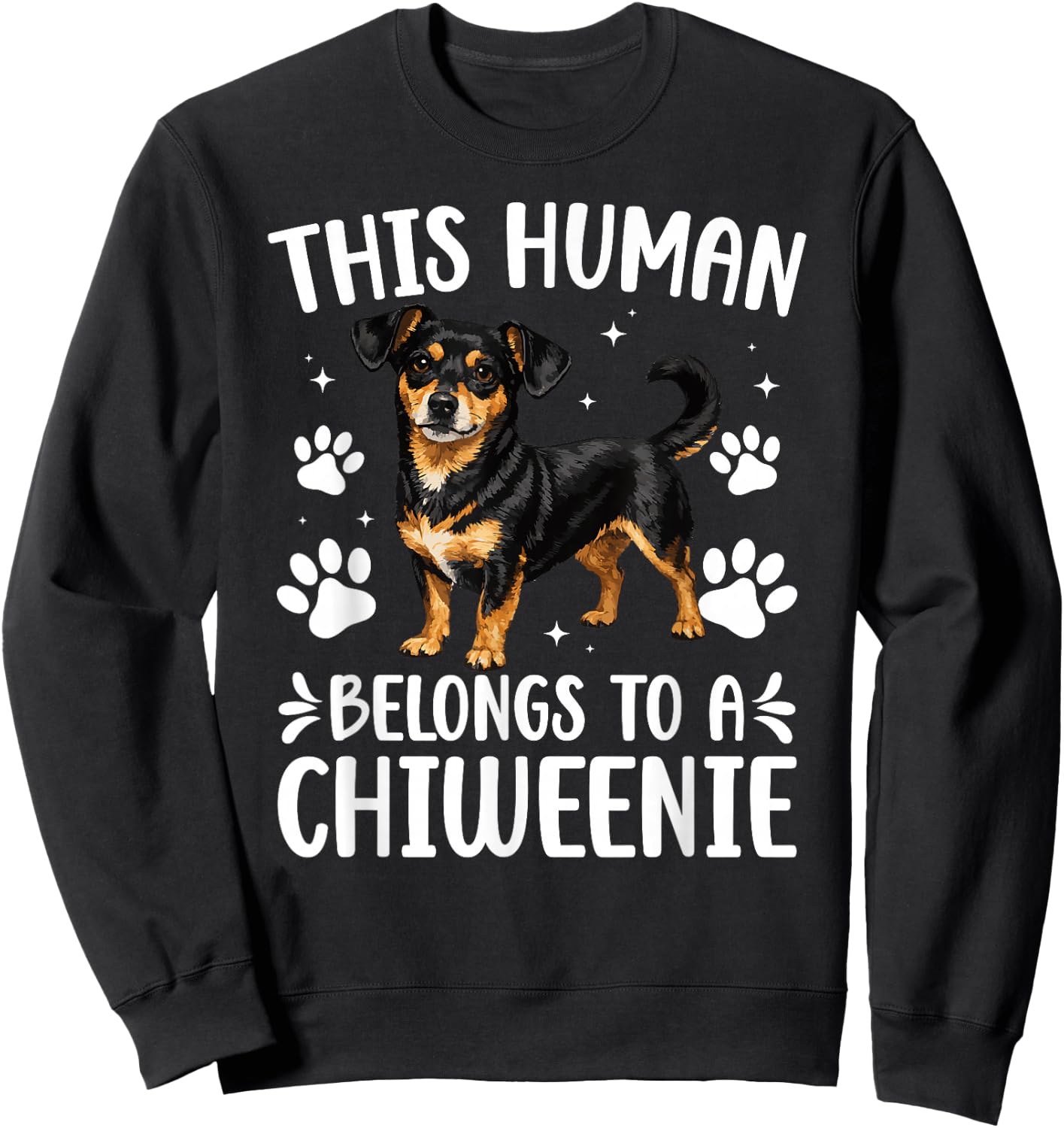 This Human Belongs to A Chiweenie Owner Chiweenie Lover Sweatshirt - Sweatshirt | Black