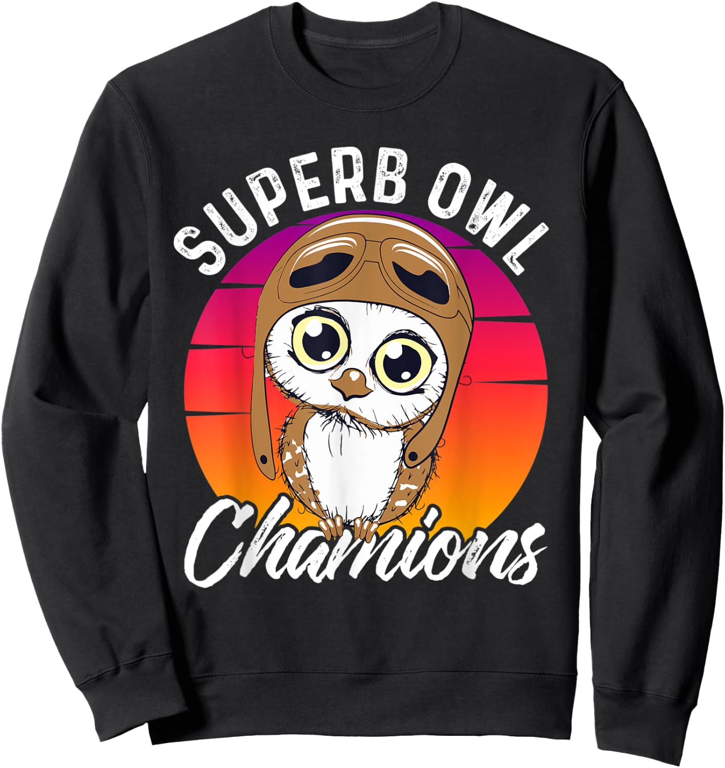 Superb Owl Champions | Sarcastic Owl Game Day Football Pun Sweatshirt - Sweatshirt | Black