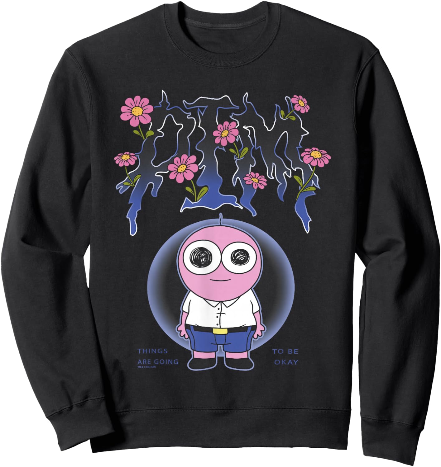 Smiling Friends PIM Going to Be Okay Flower Text Cartoon Sweatshirt - Sweatshirt | Black