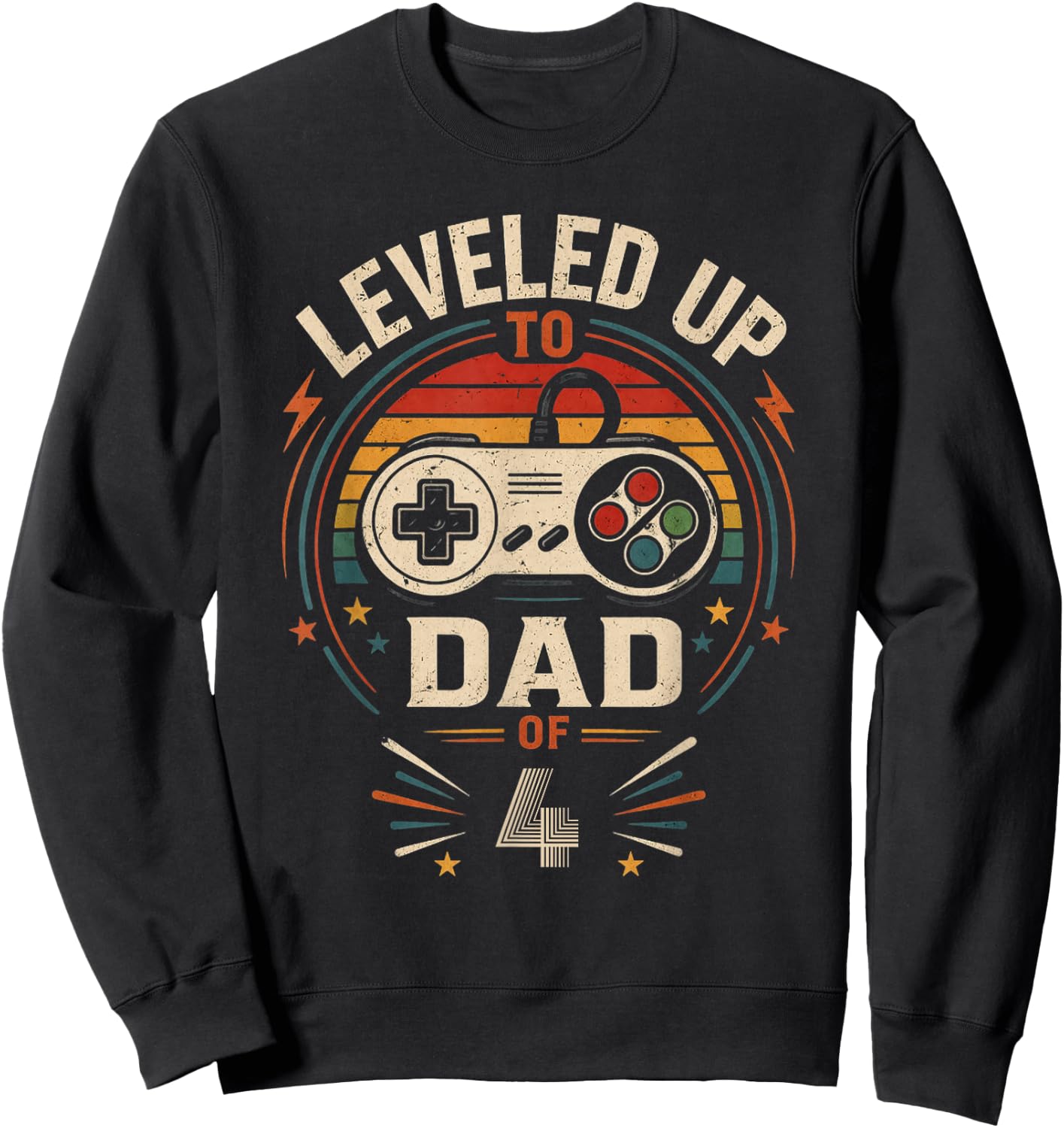 Funny Leveled Up to Dad of 4 Gamers Gaming Daddy Fathers Day Sweatshirt - Sweatshirt | Black
