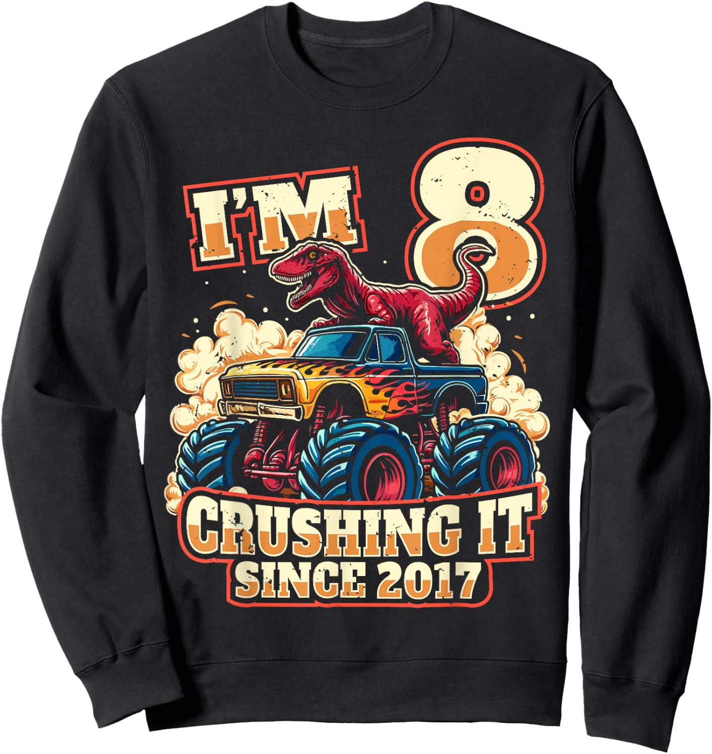8 Year Old Boys 8th Birthday Dinosaur Monster Truck Party Sweatshirt - Sweatshirt | Black