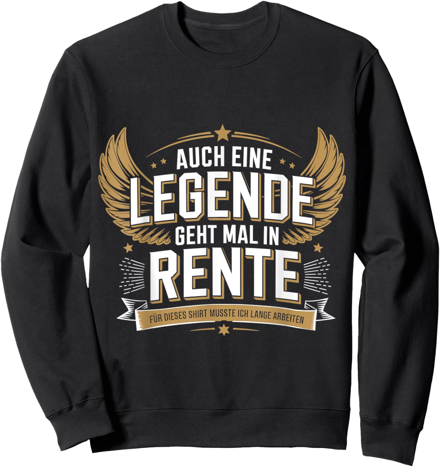 Auch Eine Legende Geht Mal In Rente Sweatshirt - Sweatshirt | Black