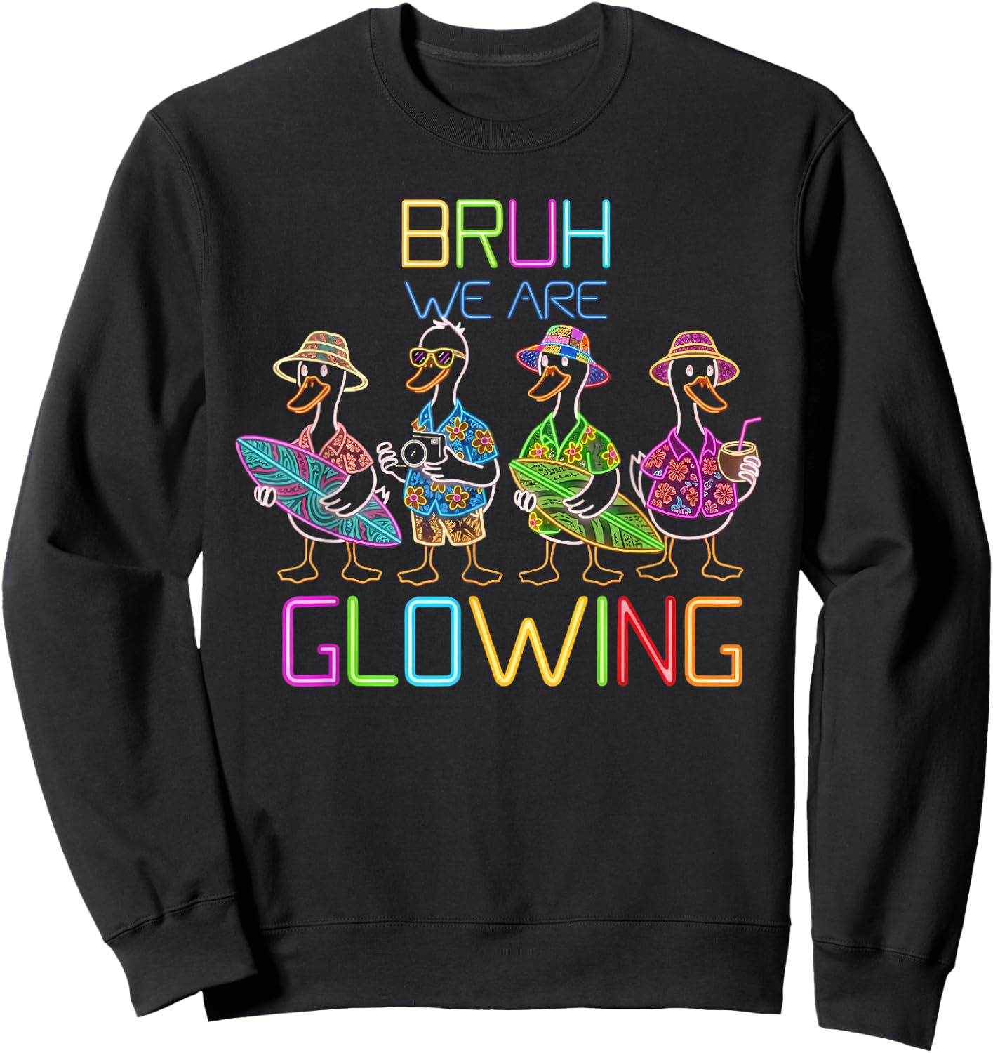 Funny Bruh We are Glowing Goose Hello Summer Vacation Sweatshirt - Sweatshirt | Black