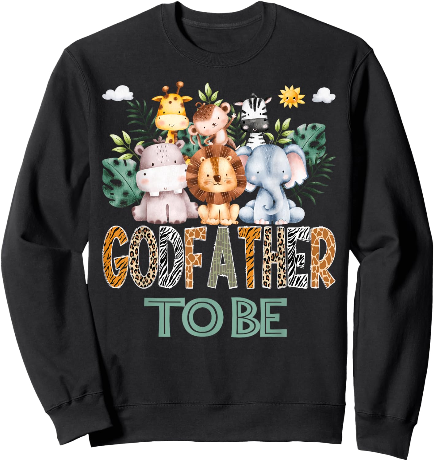 Soon To Be GodFather Jungle Animal Safari Gender Reveal Sweatshirt - Sweatshirt | Black