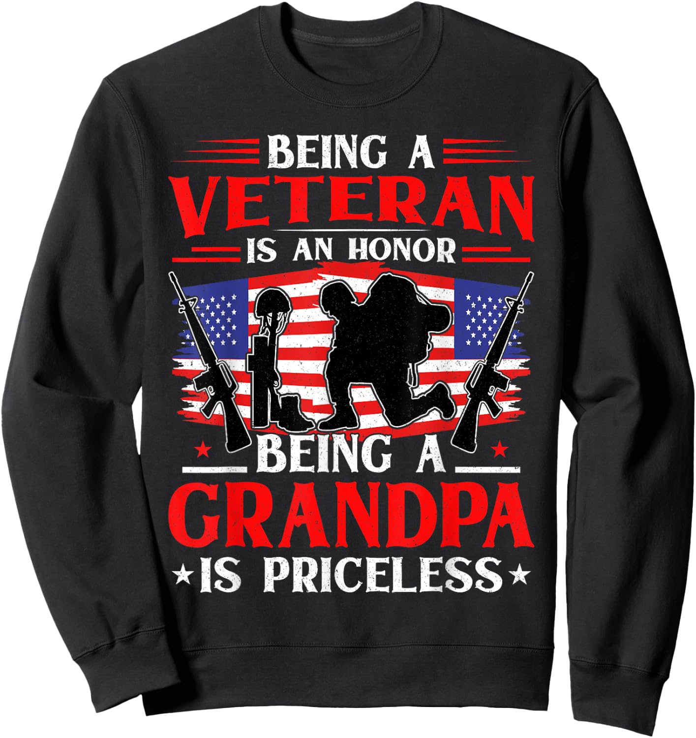 Being a Veteran is an Honor Being a Grandpa is Priceless Sweatshirt - Sweatshirt | Black