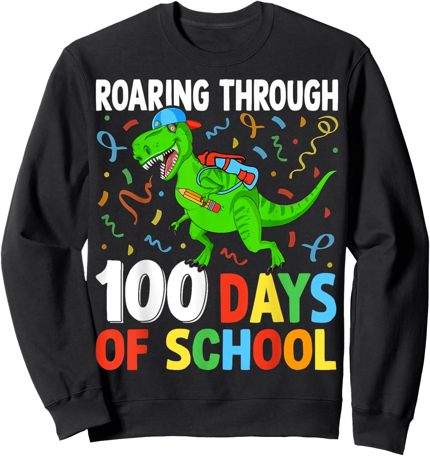 Roaring Through 100 Days of School Dinosaur Kids Teacher Sweatshirt - Sweatshirt | Black