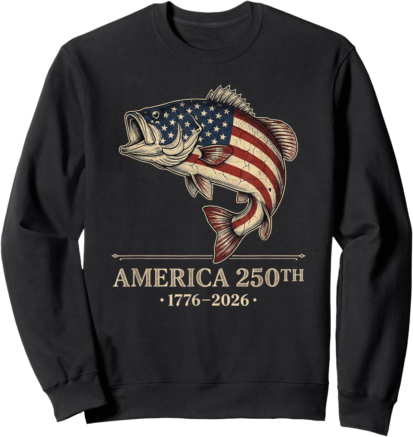250 America Years 1776 2026 Fishing USA Flag 250th Birthday Sweatshirt - Sweatshirt | Black