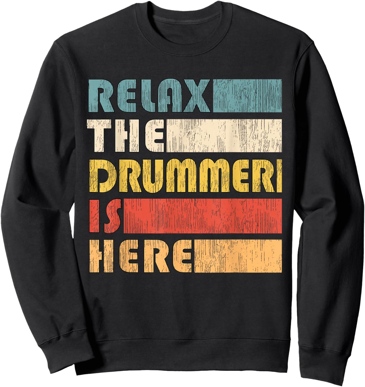 Vintage Drumset Instrument Gifts Relax The Drummer Is Here for Drumset Musician Adult Black Short Sleeve Small Sweatshirt - Sweatshirt | Black