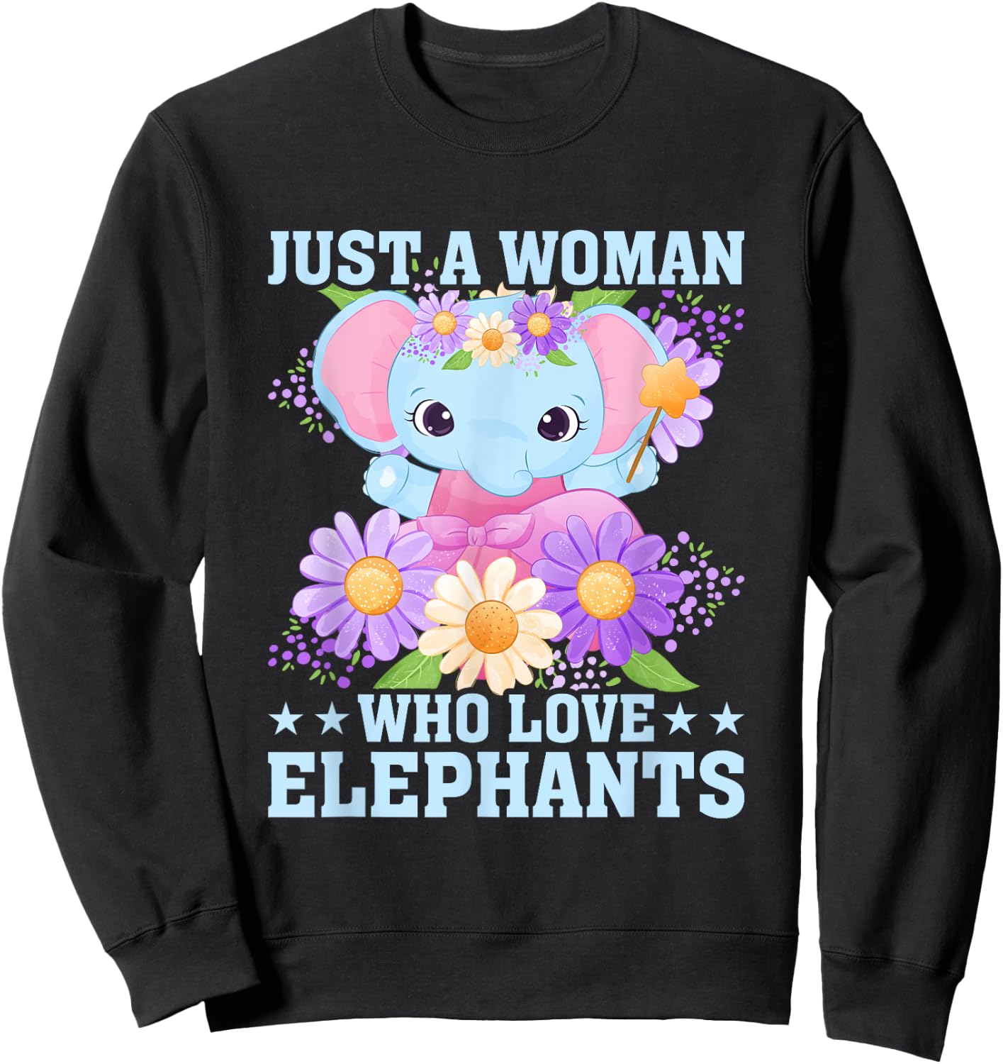 Just A Woman Who Loves Elephants Animal Elephant Girl Sweatshirt - Sweatshirt | Black