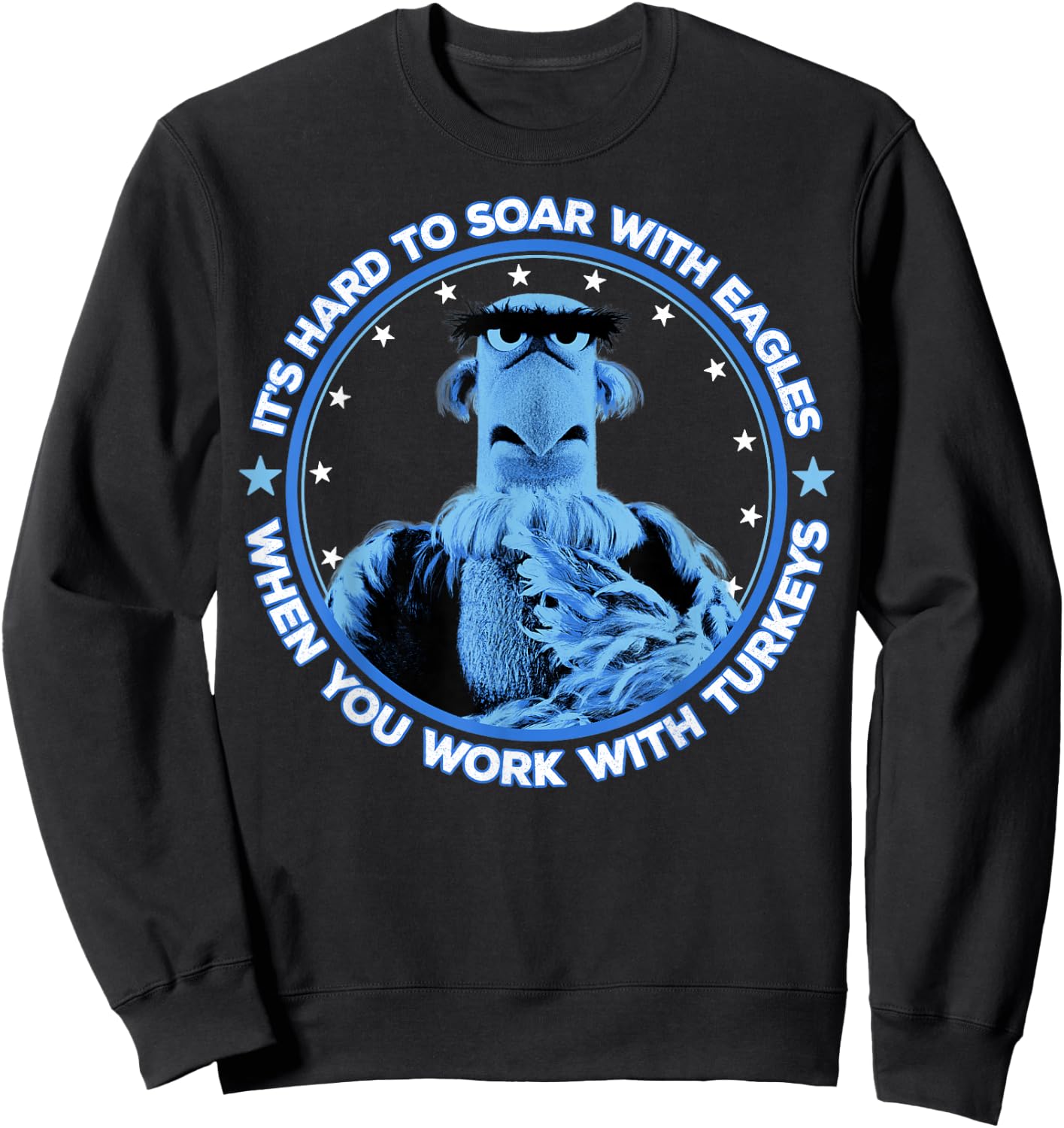 Disney The Muppets Sam Eagle When You Work with Turkeys Sweatshirt - Sweatshirt | Black