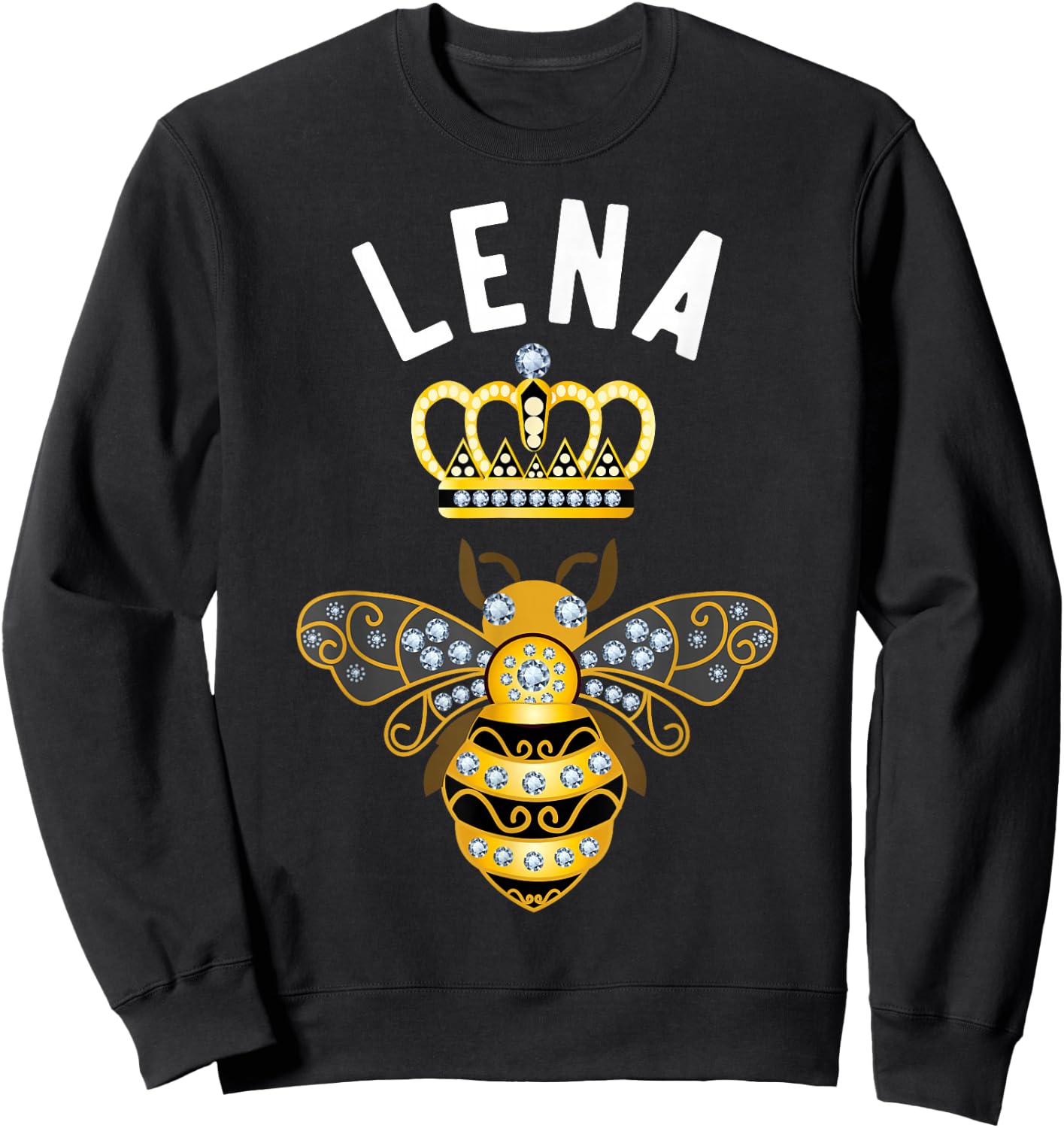 Lena Name Lena Birthday Gifts Queen Crown Bee Lena Sweatshirt - Sweatshirt | Black