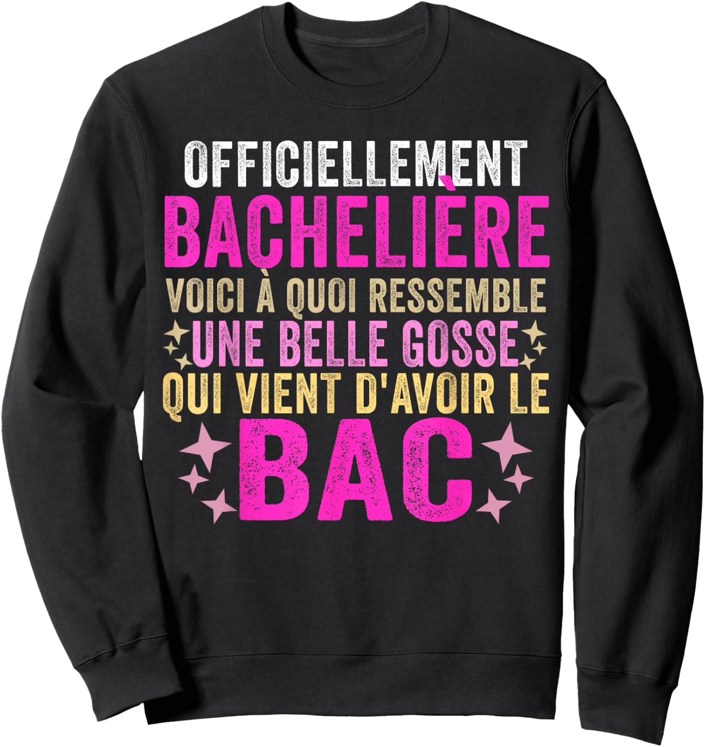 Bachelor 2024 baccalaureate congratulation bac 2024 humour , Black Sweatshirt - Sweatshirt | Black