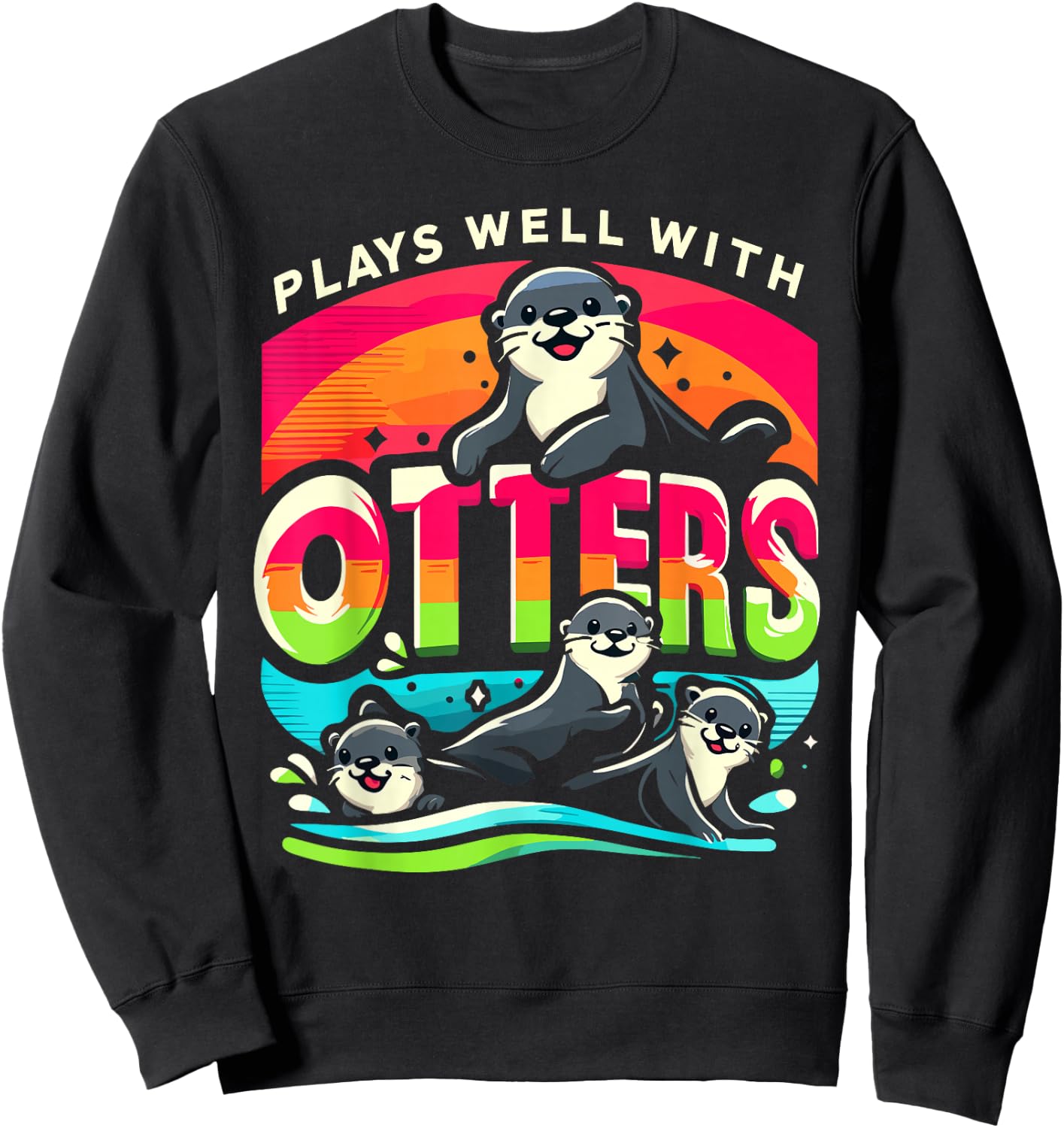Plays Well With Otters Shirt Big Pun Shirt Otter Sweatshirt - Sweatshirt | Black