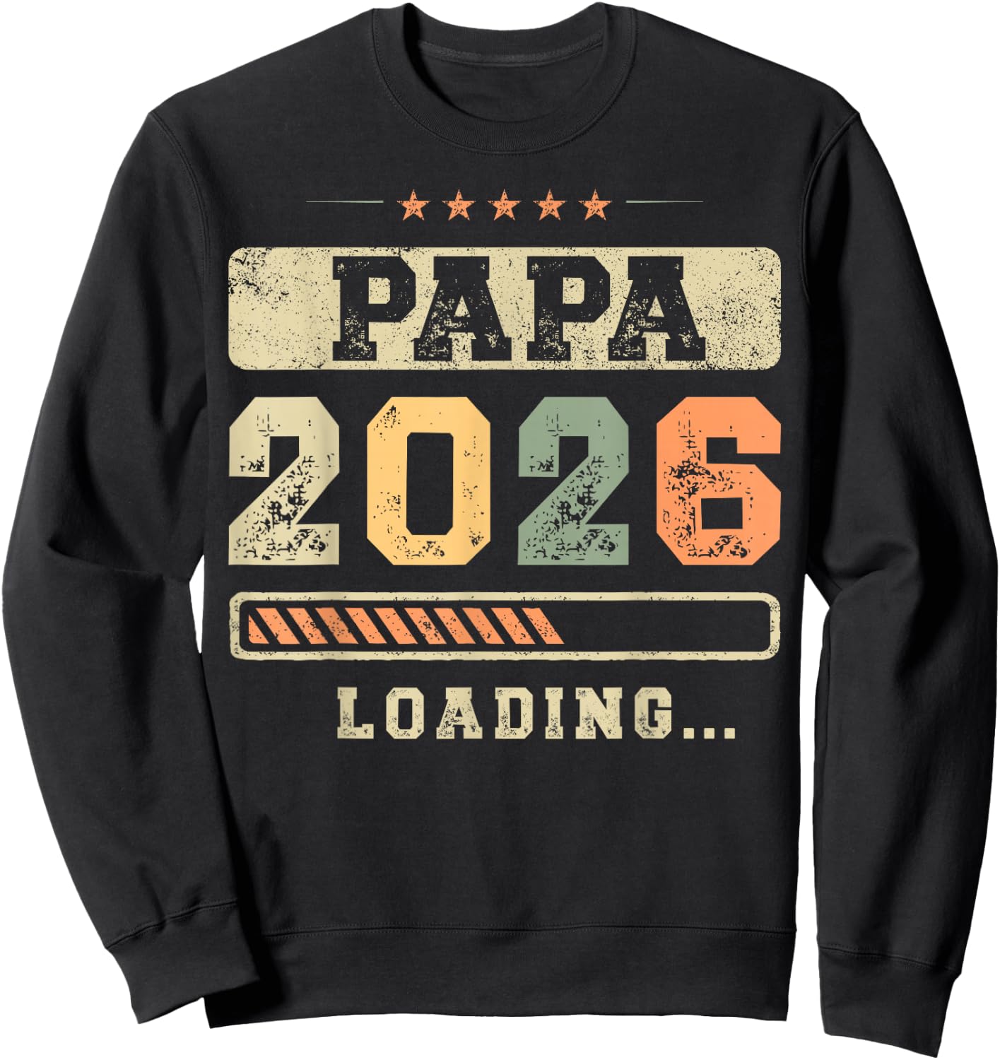 Papa 2026 Loading Fatherhood Baby Announcement Dad To Be , black Sweatshirt - Sweatshirt | Black